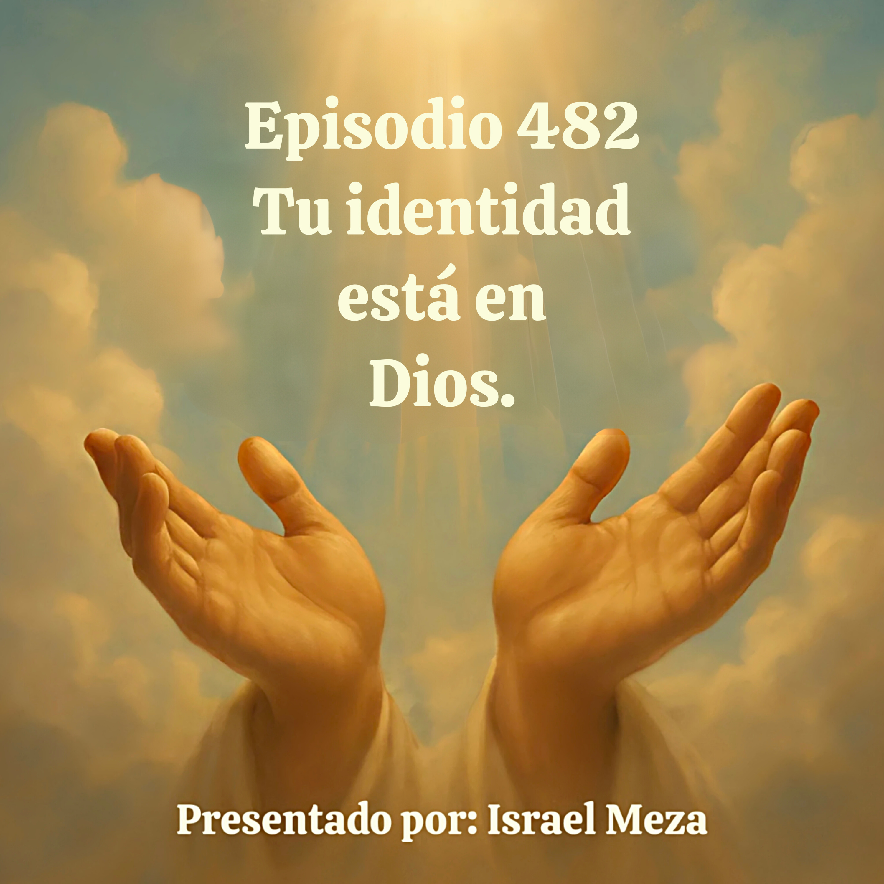 Tu identidad está en Dios. episode artwork