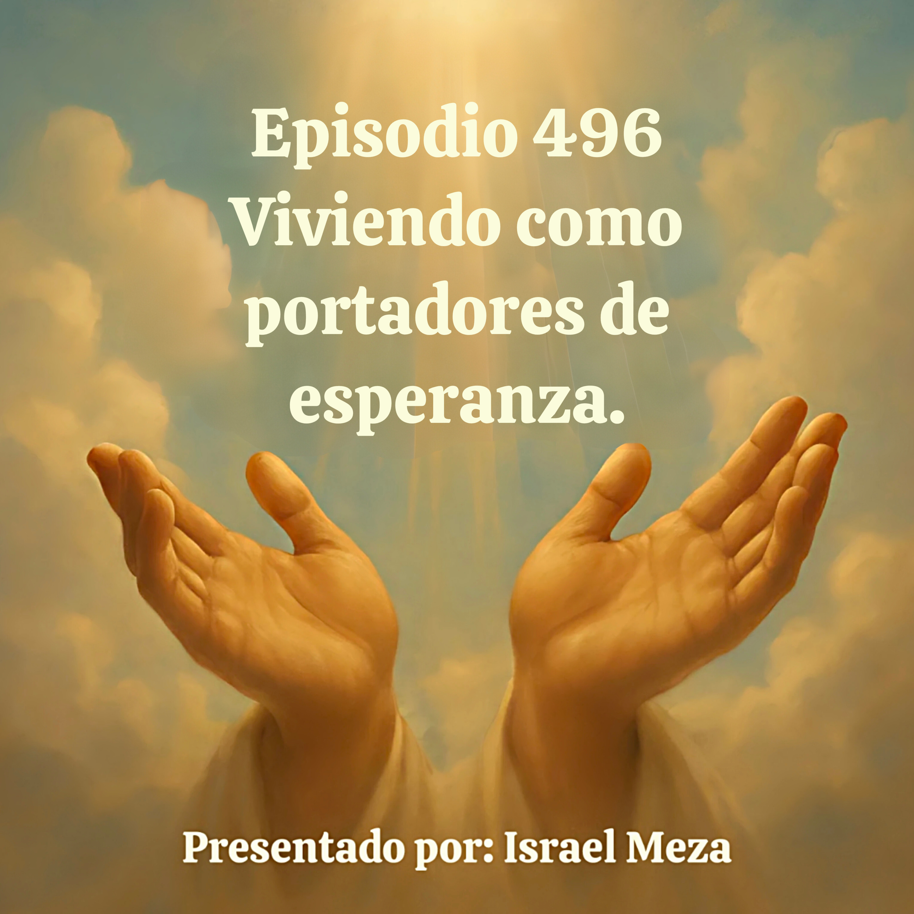 Viviendo como portadores de esperanza. episode artwork