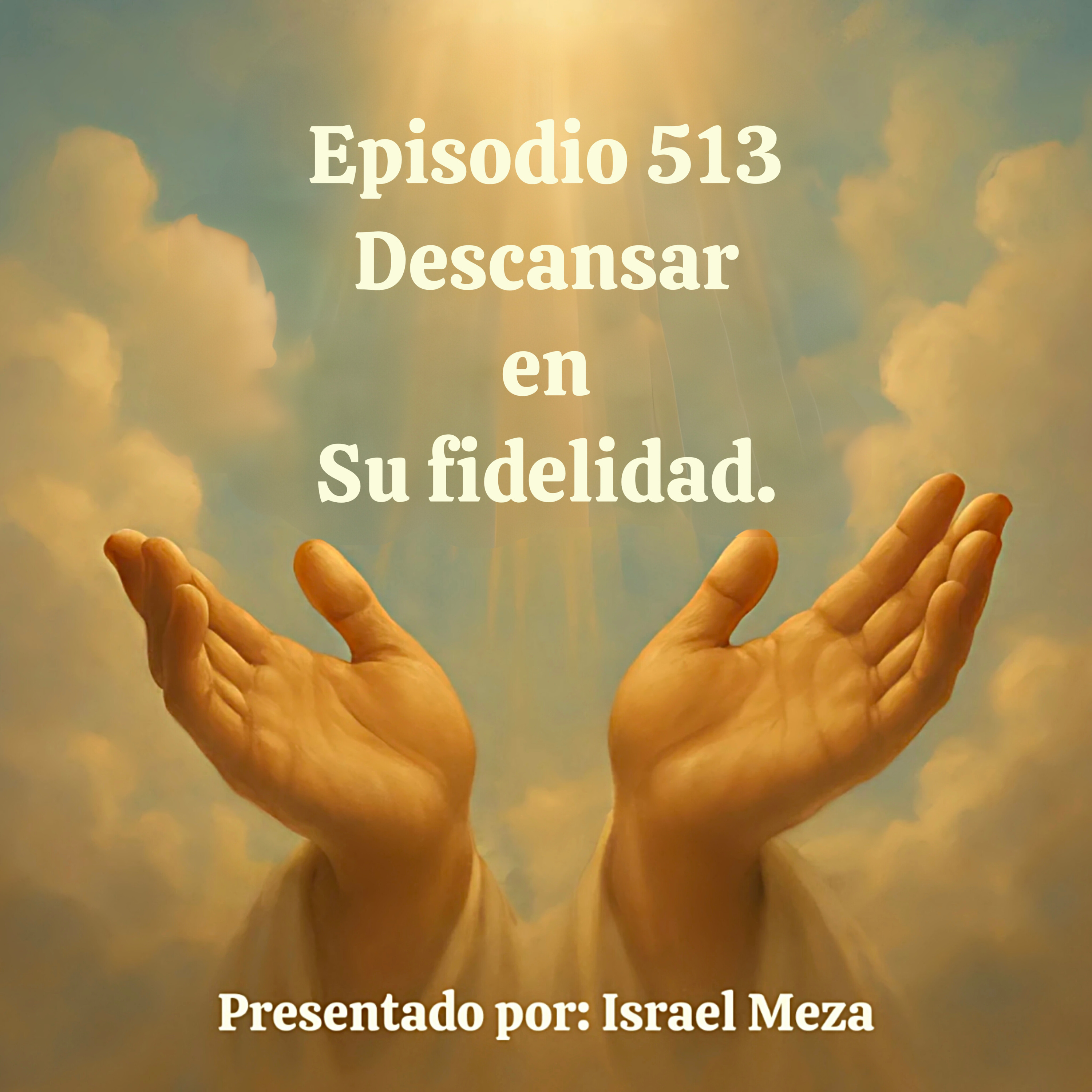 Descansar en Su fidelidad. episode artwork