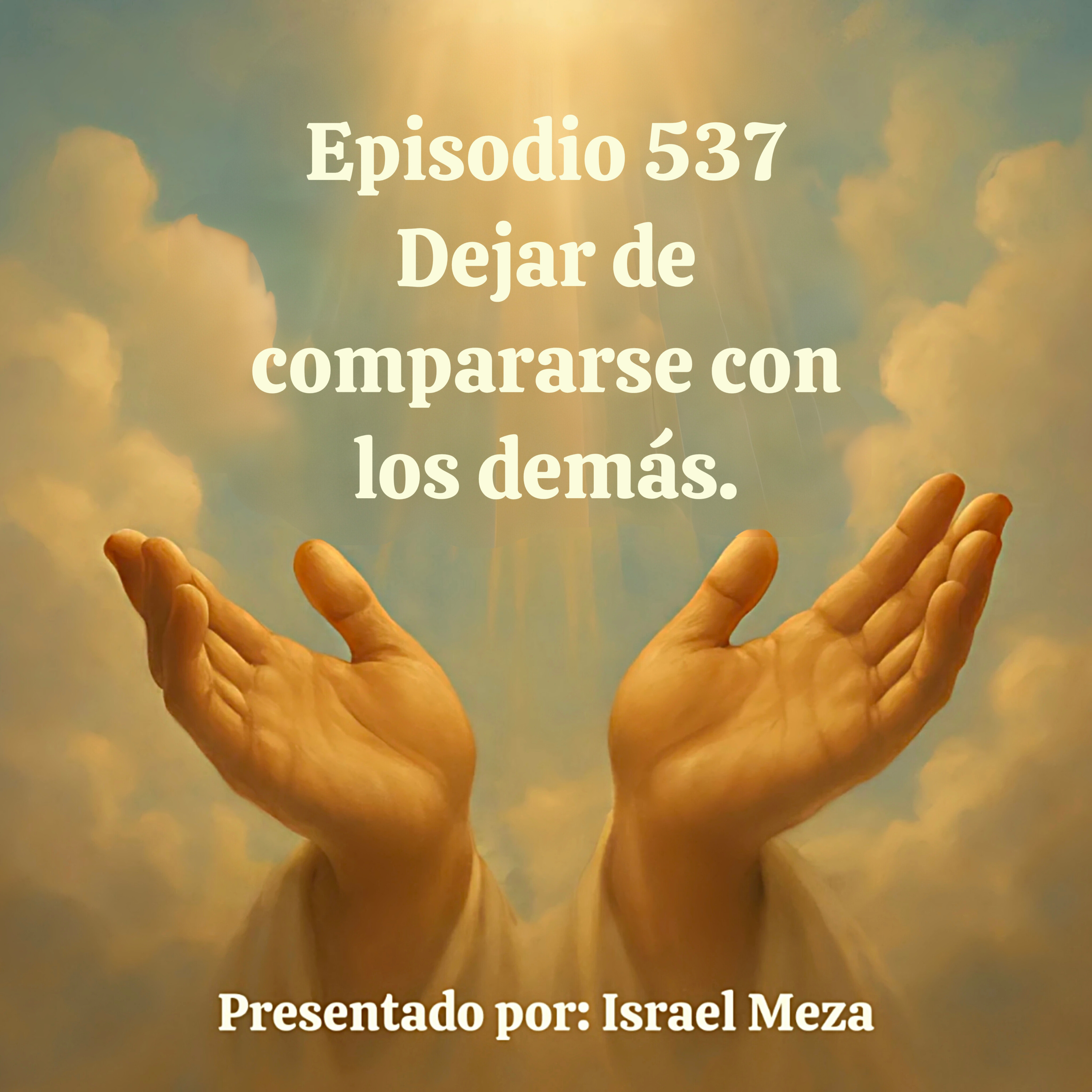 Dejar de compararse con los demás. episode artwork