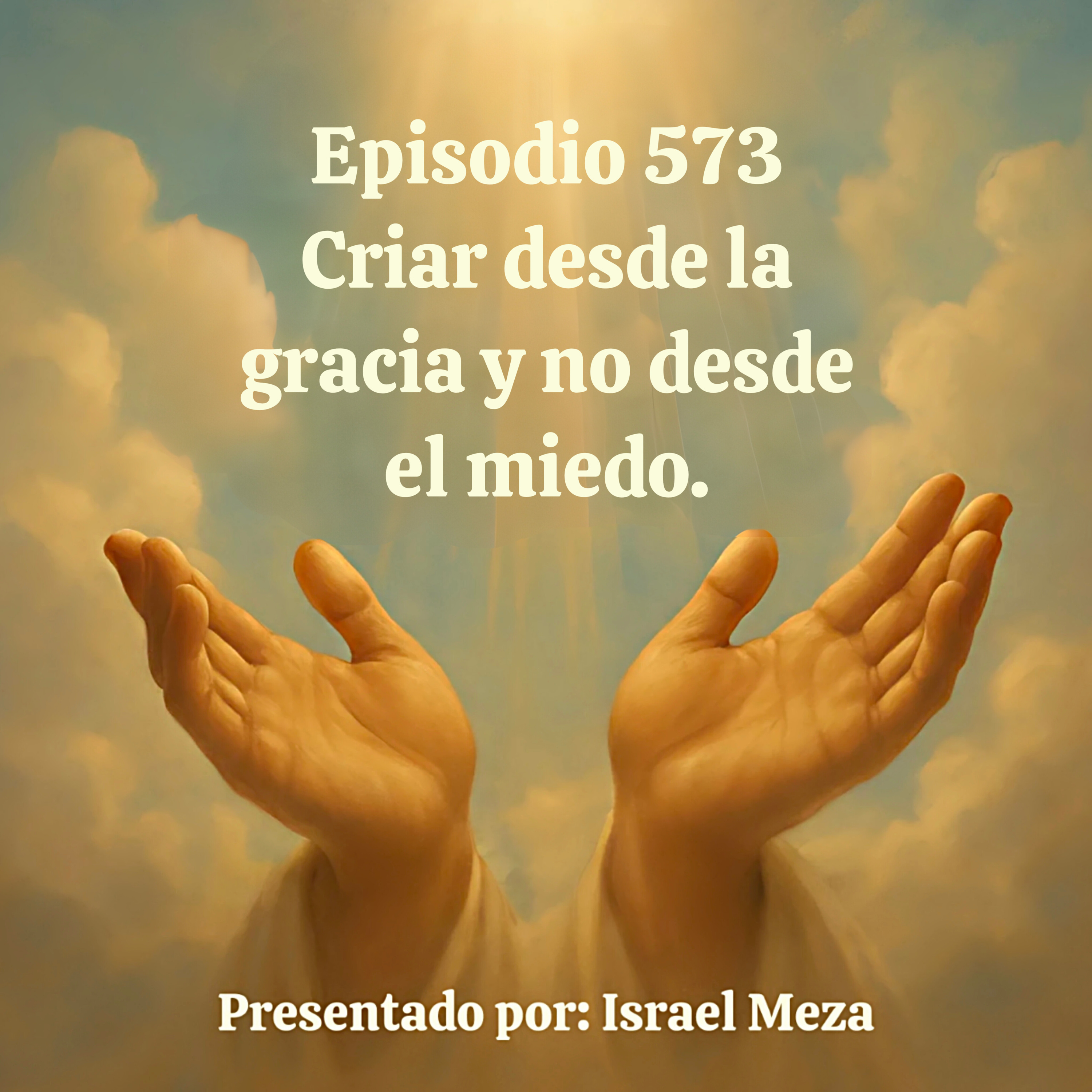 Criar desde la gracia y no desde el miedo. episode artwork