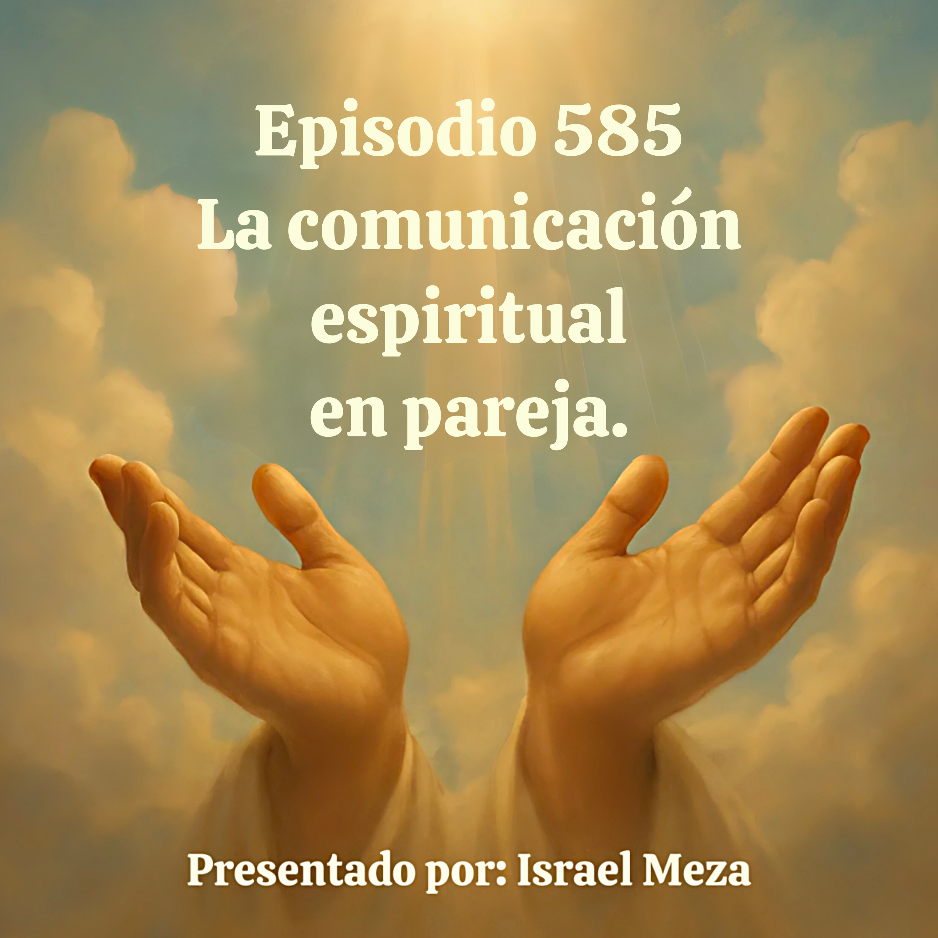 La comunicación espiritual en pareja. episode artwork