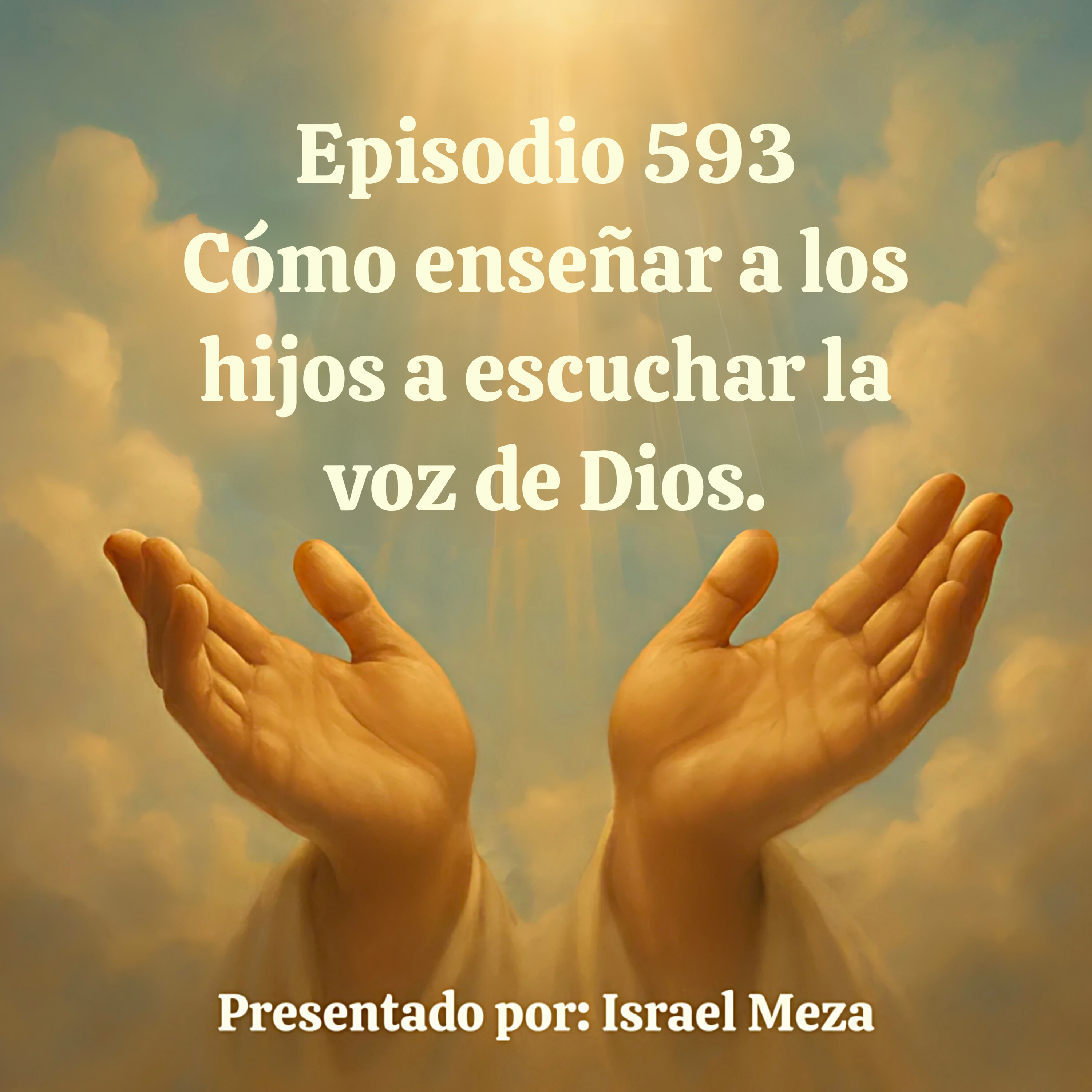 Cómo enseñar a los hijos a escuchar la voz de Dios. episode artwork