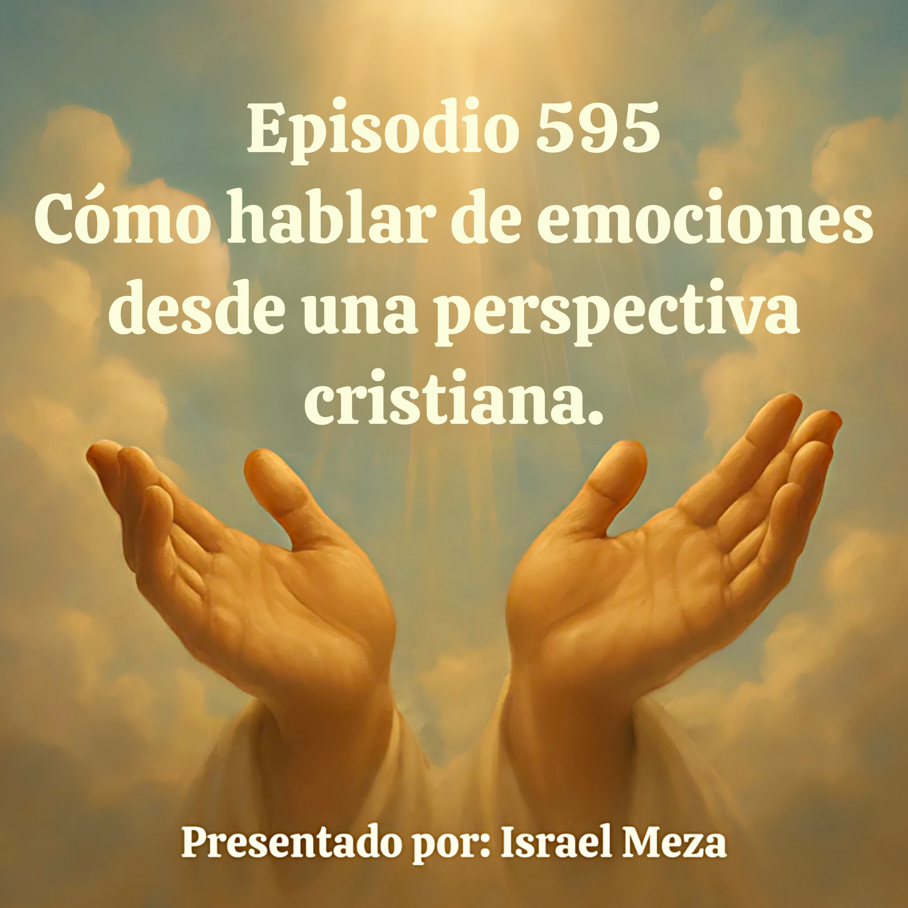 Cómo hablar de emociones desde una perspectiva cristiana. episode artwork