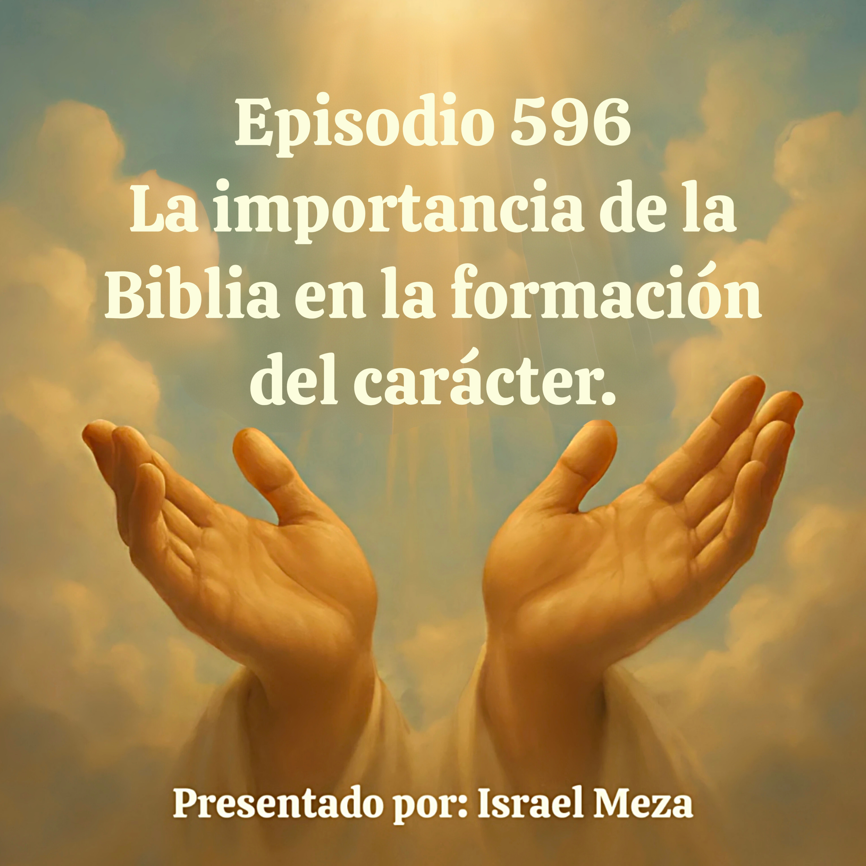 La importancia de la Biblia en la formación del carácter. episode artwork