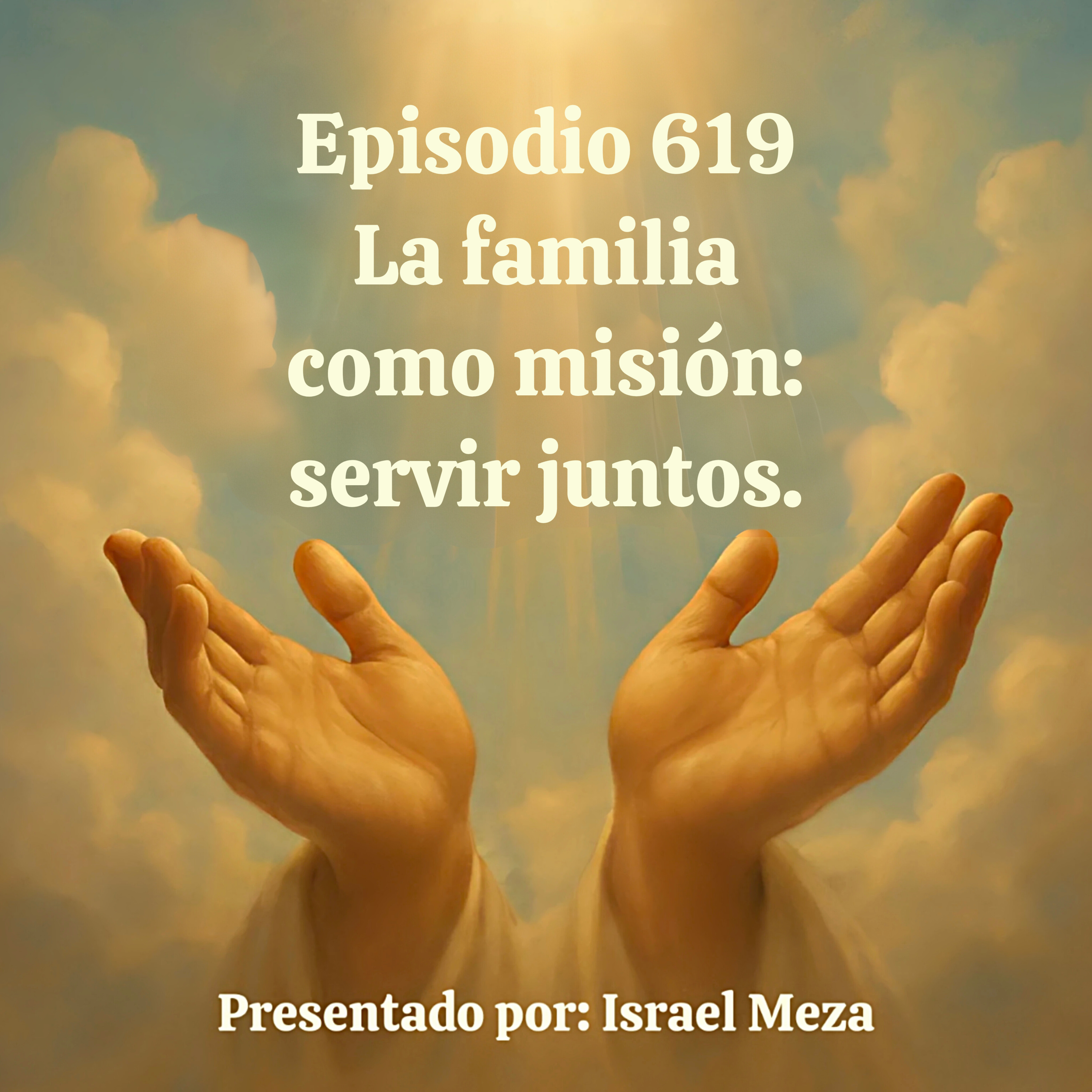 La familia como misión: servir juntos. episode artwork