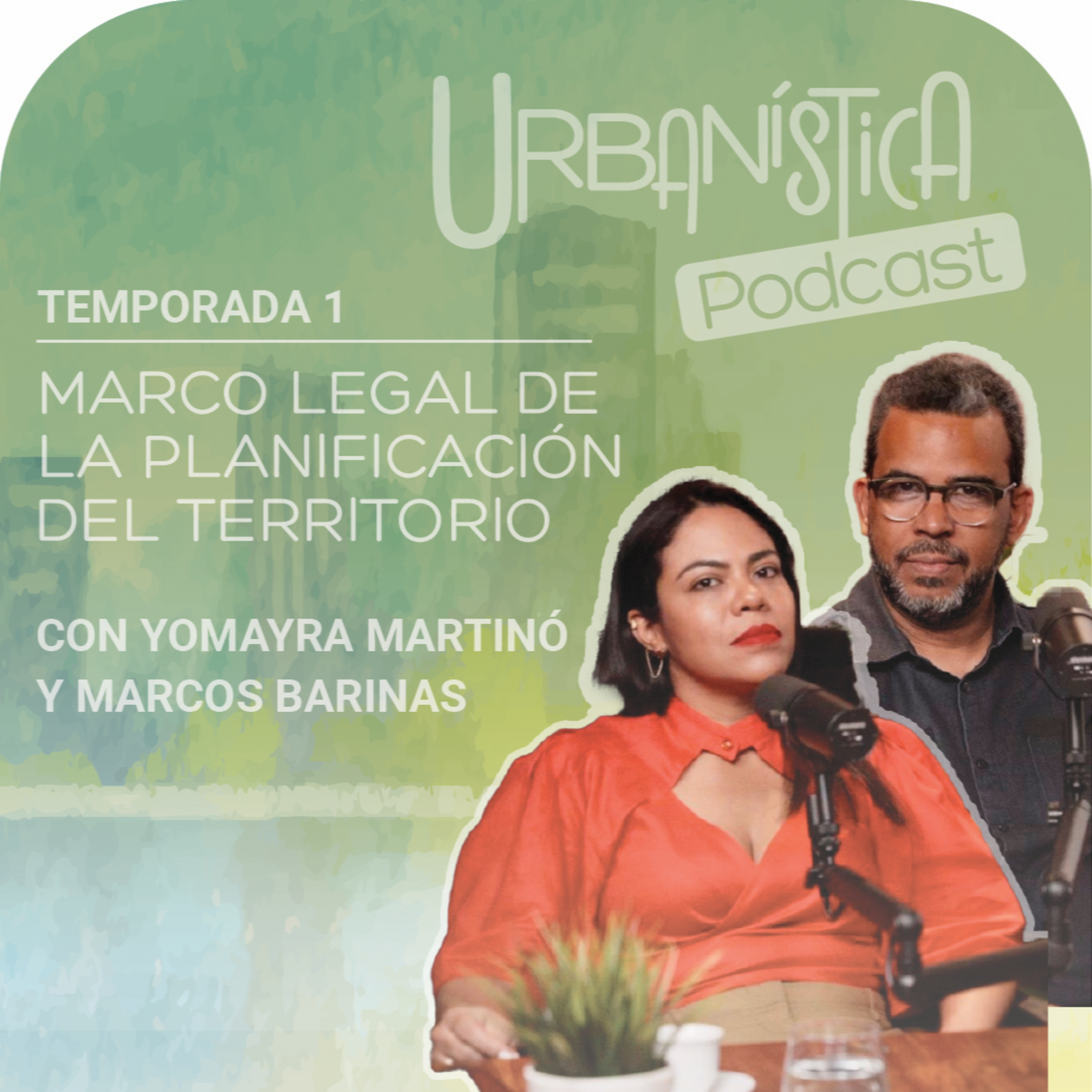 Episodio 4 - Marco legal de la planificación del territorio.