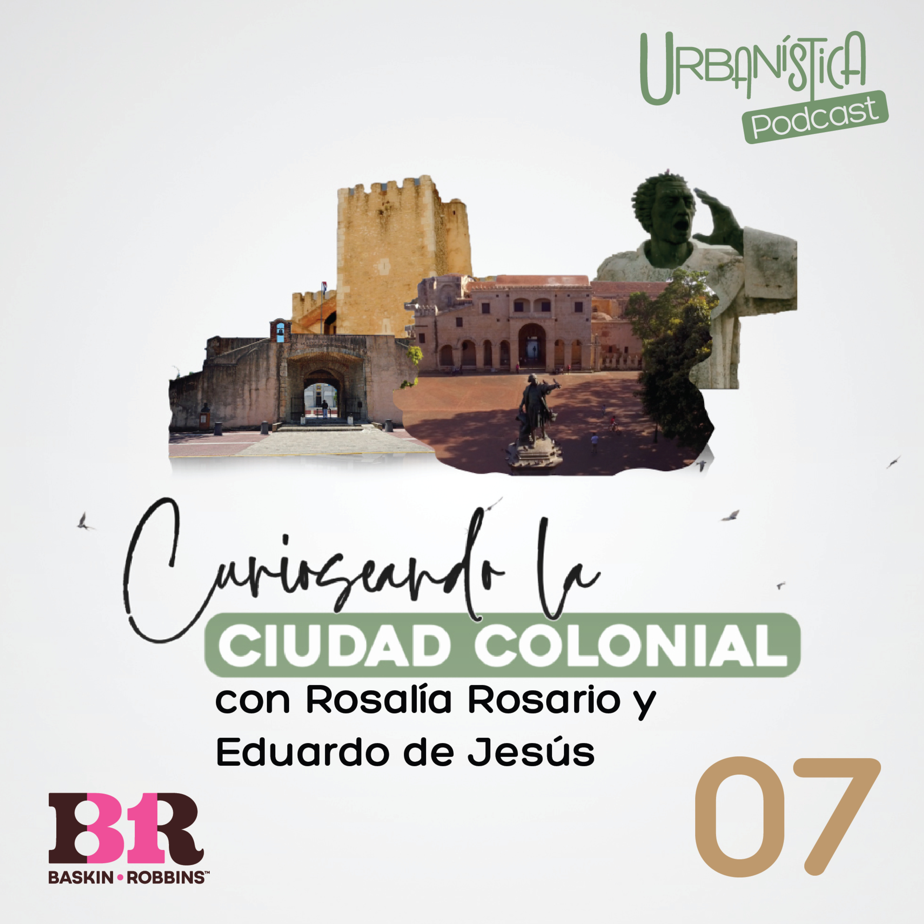 Curioseando la Ciudad Colonial 07 – Rosalía Rosario y Eduardo de Jesús