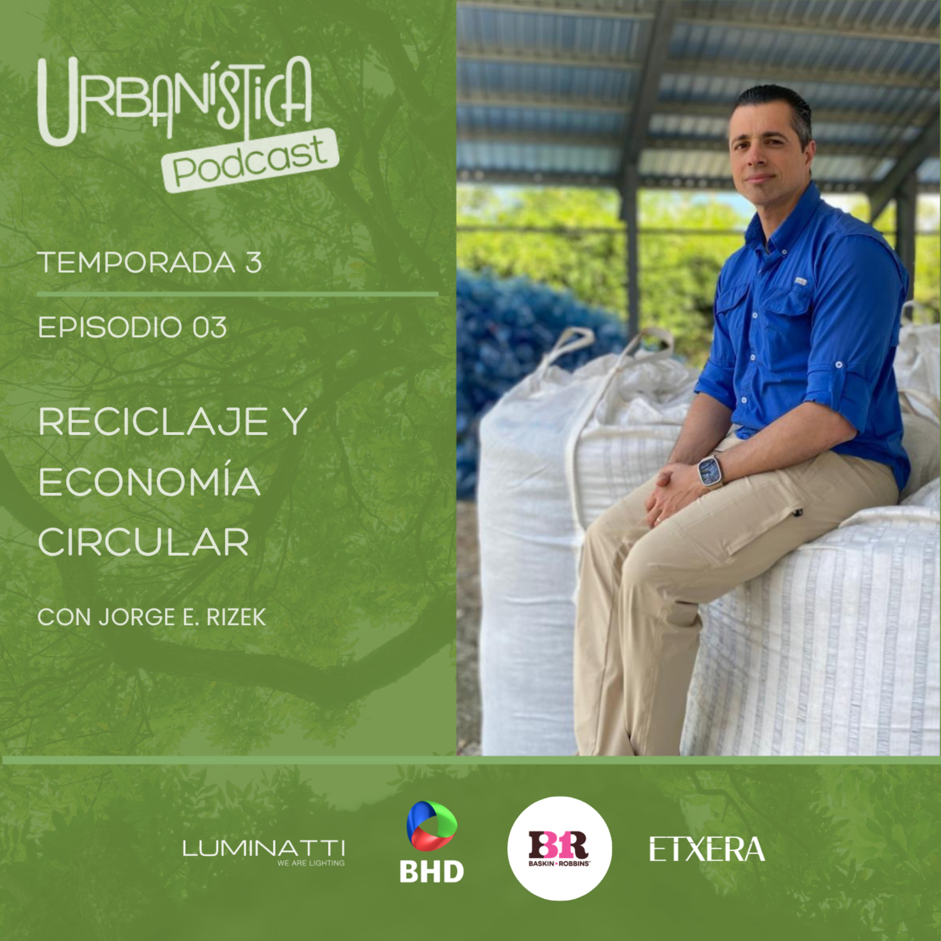 EPISODIO 28: Reciclaje y economía circular.