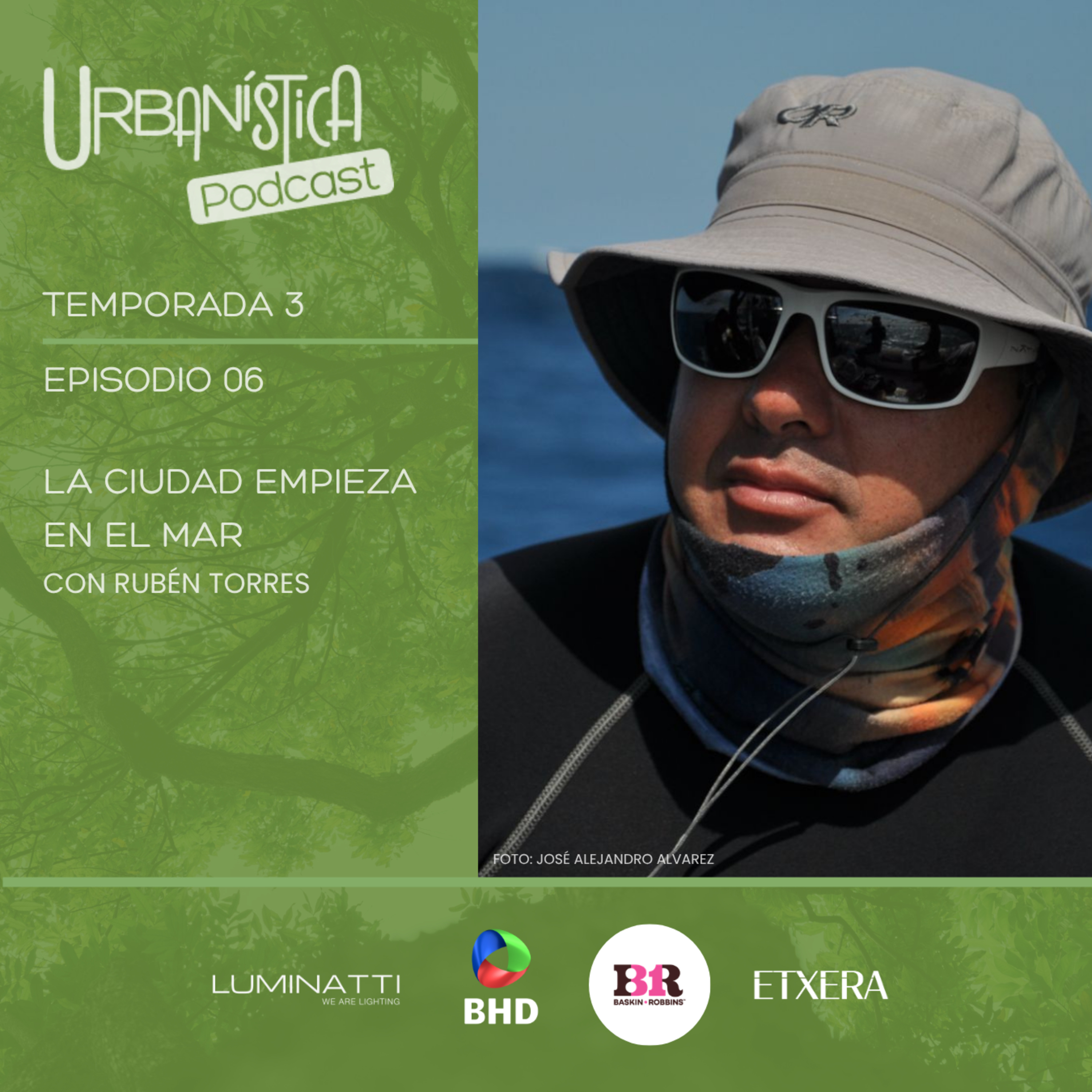 Episodio 31: La ciudad empieza en el mar.