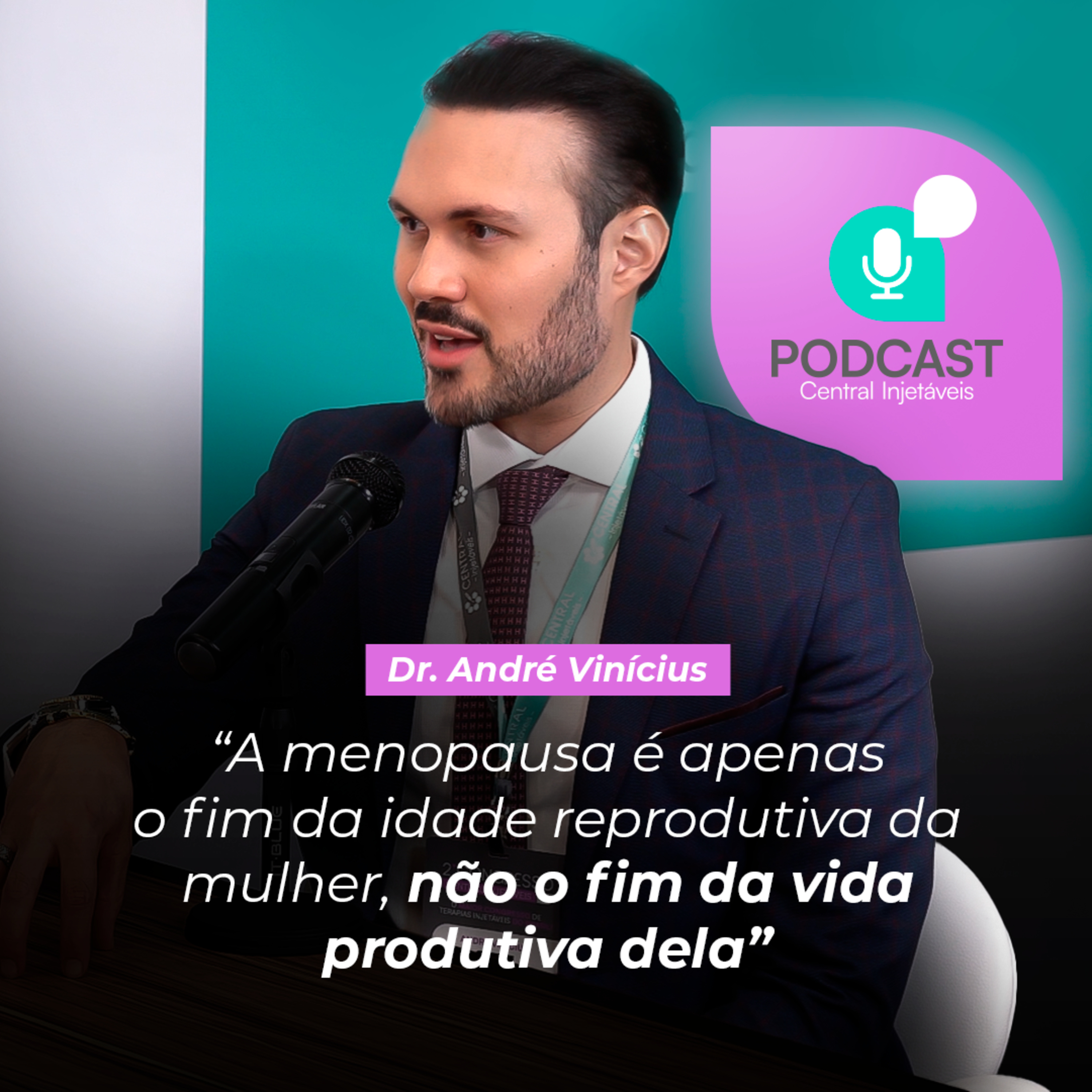 Podcast Central Injetáveis