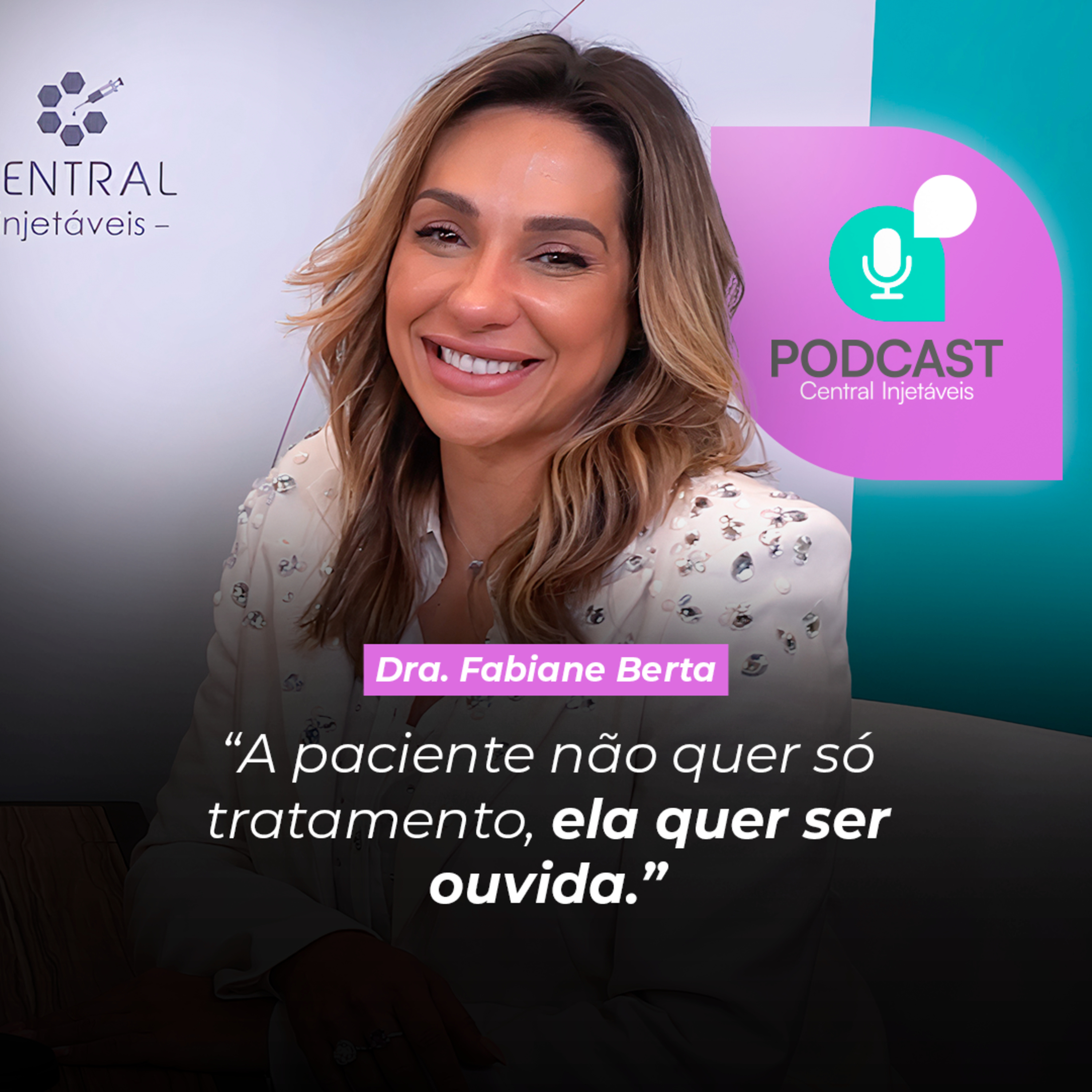 Podcast Central Injetáveis