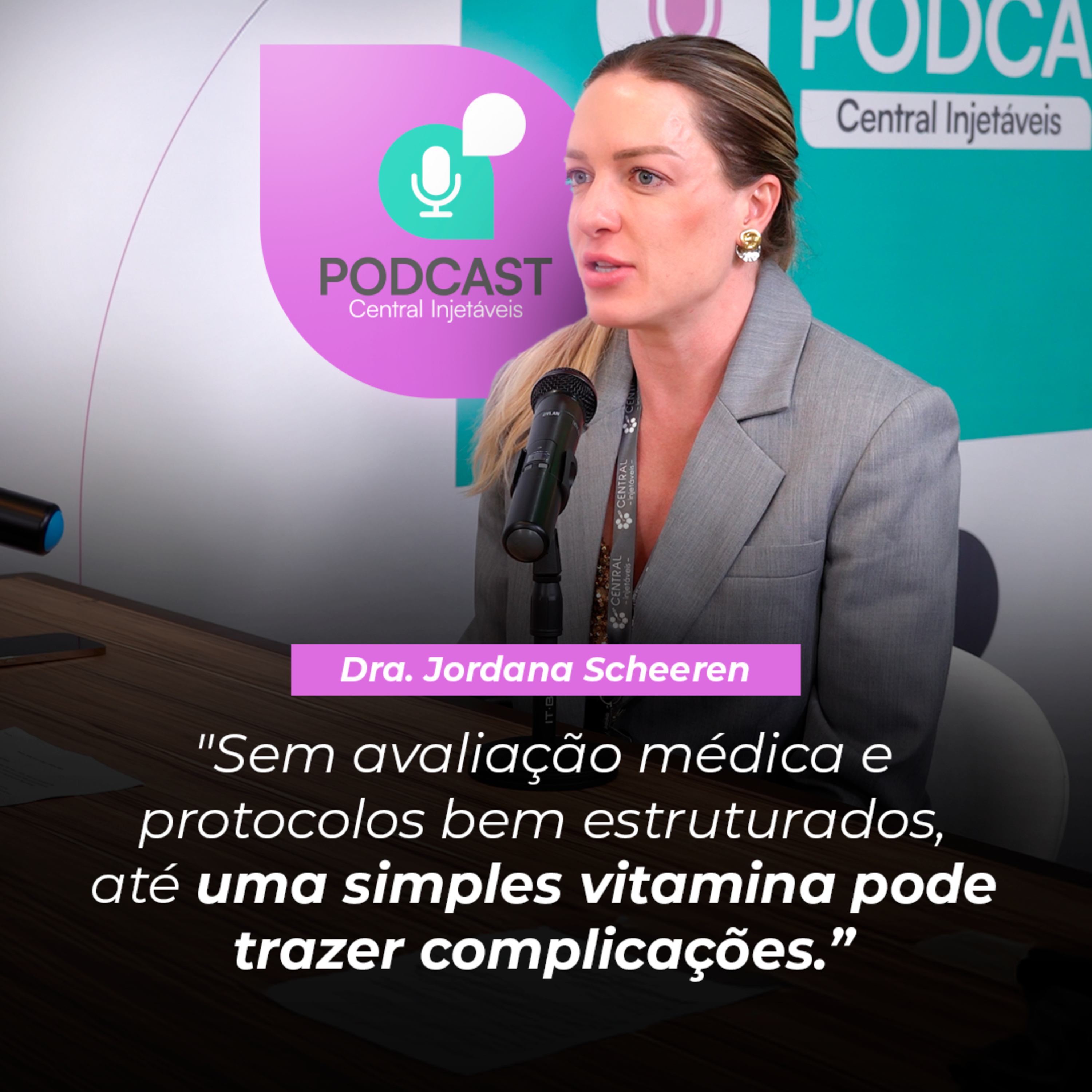 Podcast Central Injetáveis