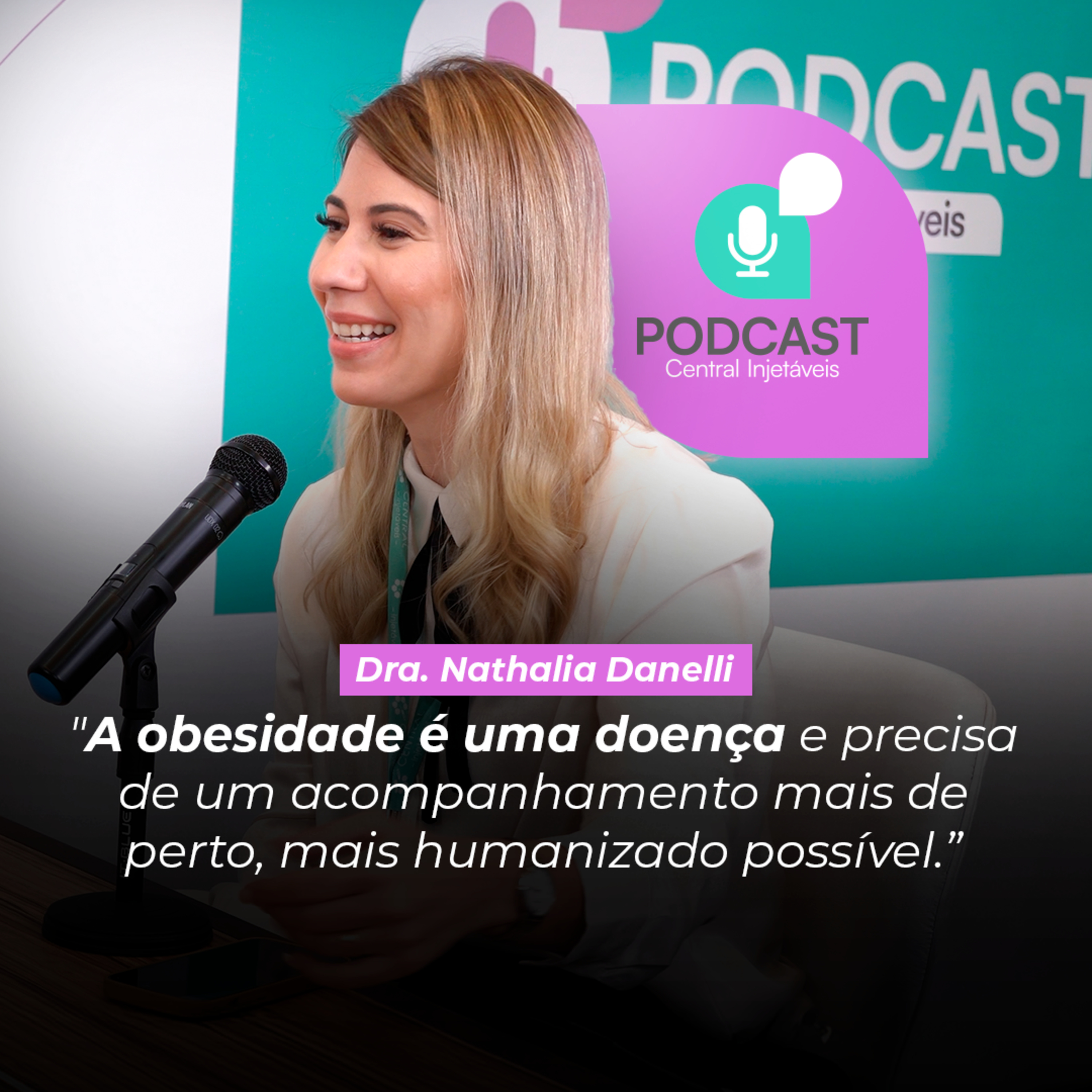 Podcast Central Injetáveis