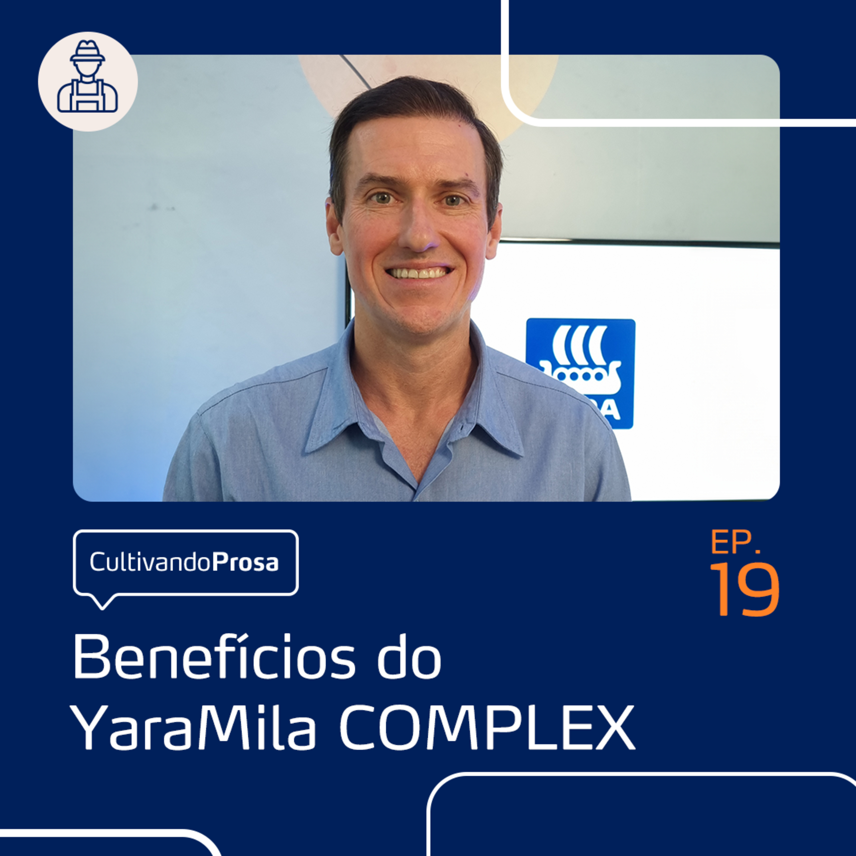 Benefícios do YaraMila COMPLEX | Cultivando Prosa EP. 19 episode artwork