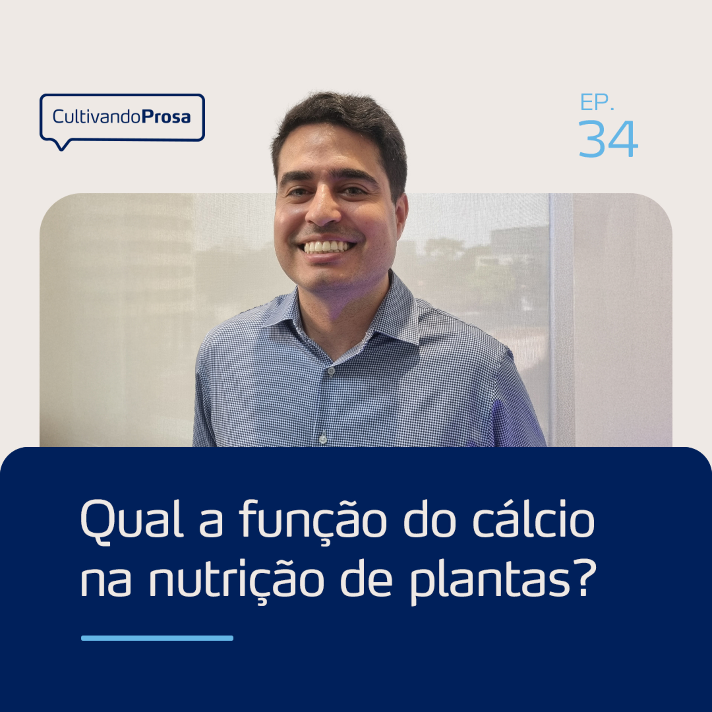 Qual é a função do cálcio na nutrição de plantas? | Cultivando Prosa EP.34 episode artwork