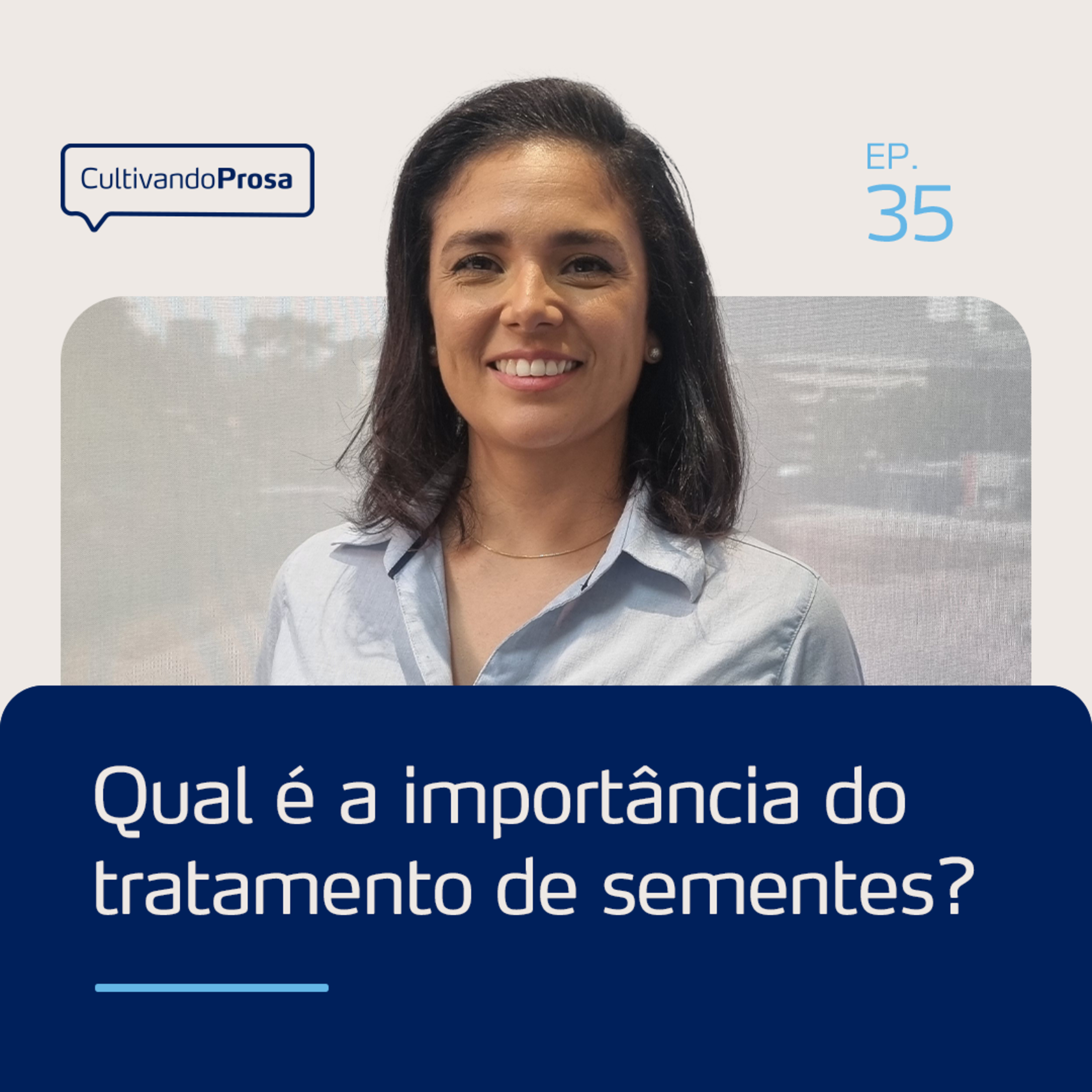 Qual a importância do tratamento de sementes? | Cultivando Prosa EP.35 episode artwork