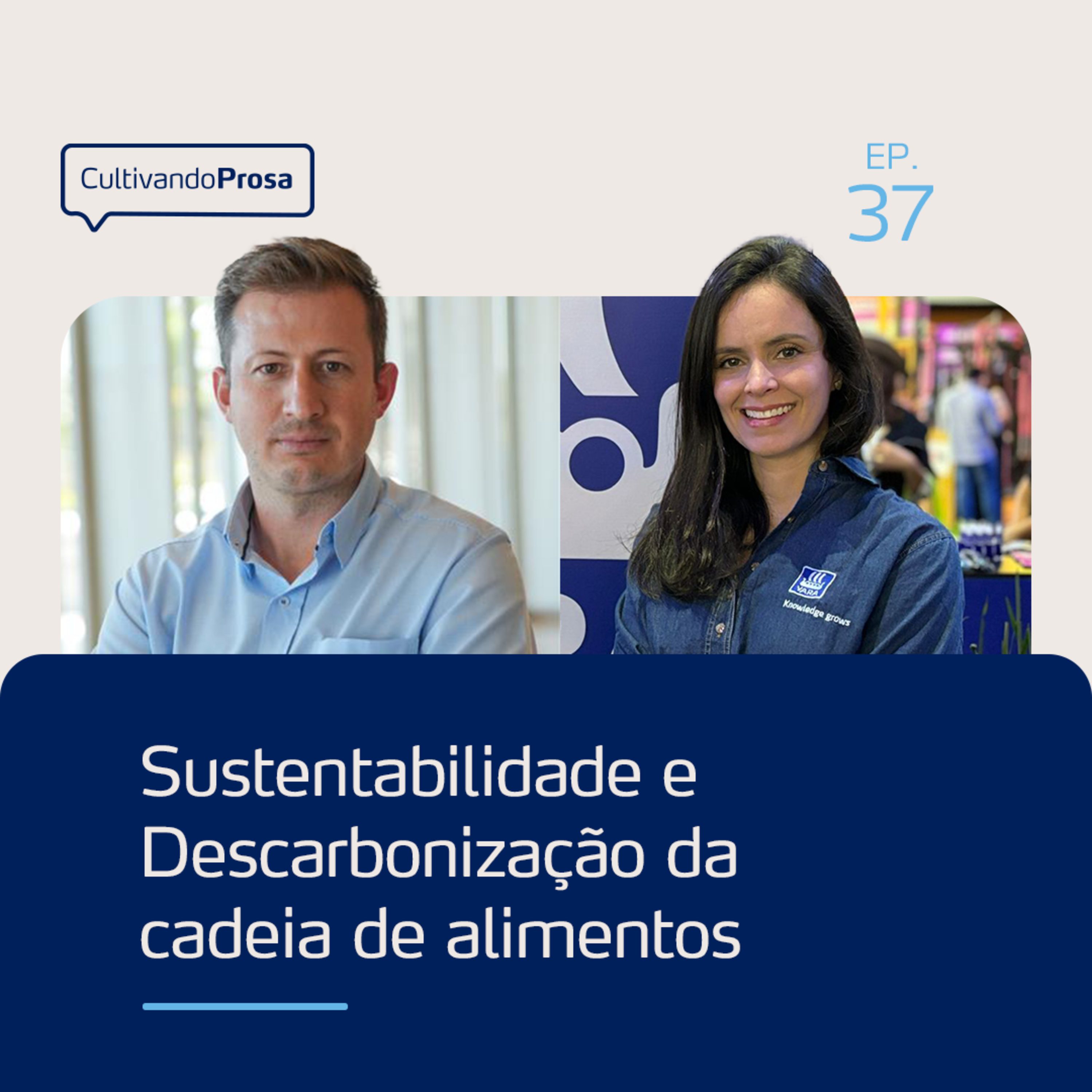 Sustentabilidade e Descarbonização da cadeia de alimentos | Cultivando Prosa EP.37 episode artwork
