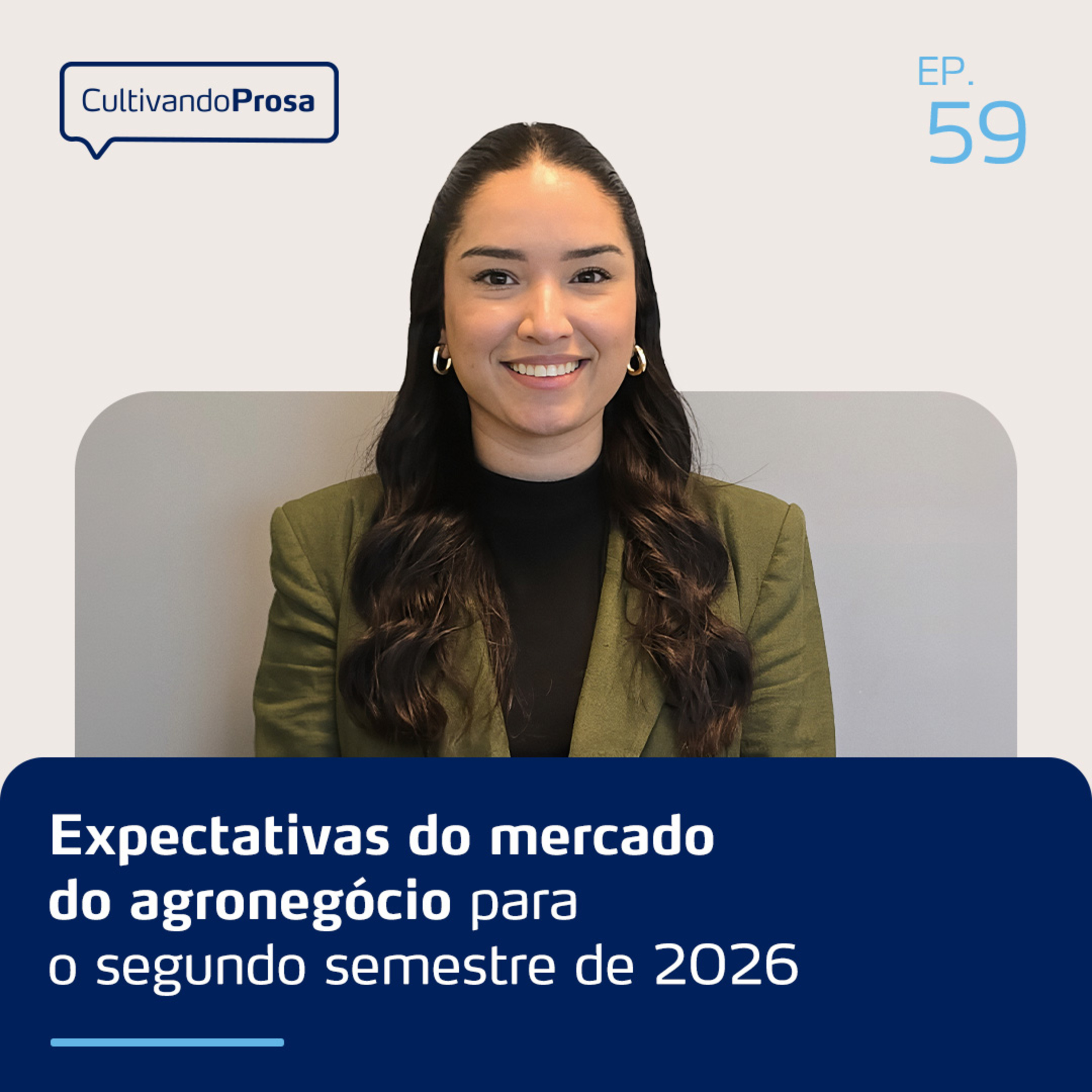 Expectativas do mercado do agronegócio para o segundo semestre de 2026 | Cultivando Prosa EP.59 episode artwork