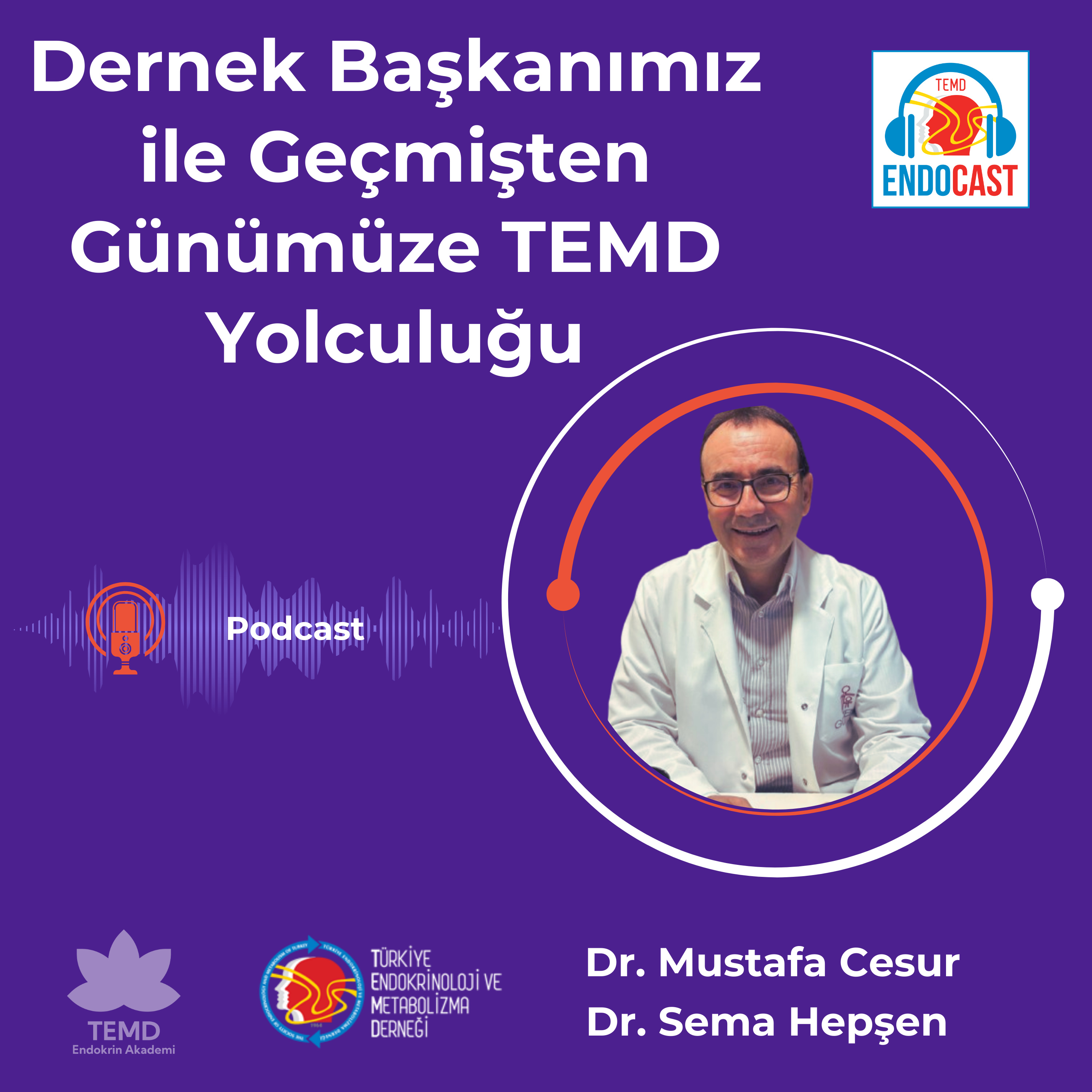 ENDOCASTTürkiye Endokrinoloji ve Metabolizma DerneğiResmi Podcast Hesabı