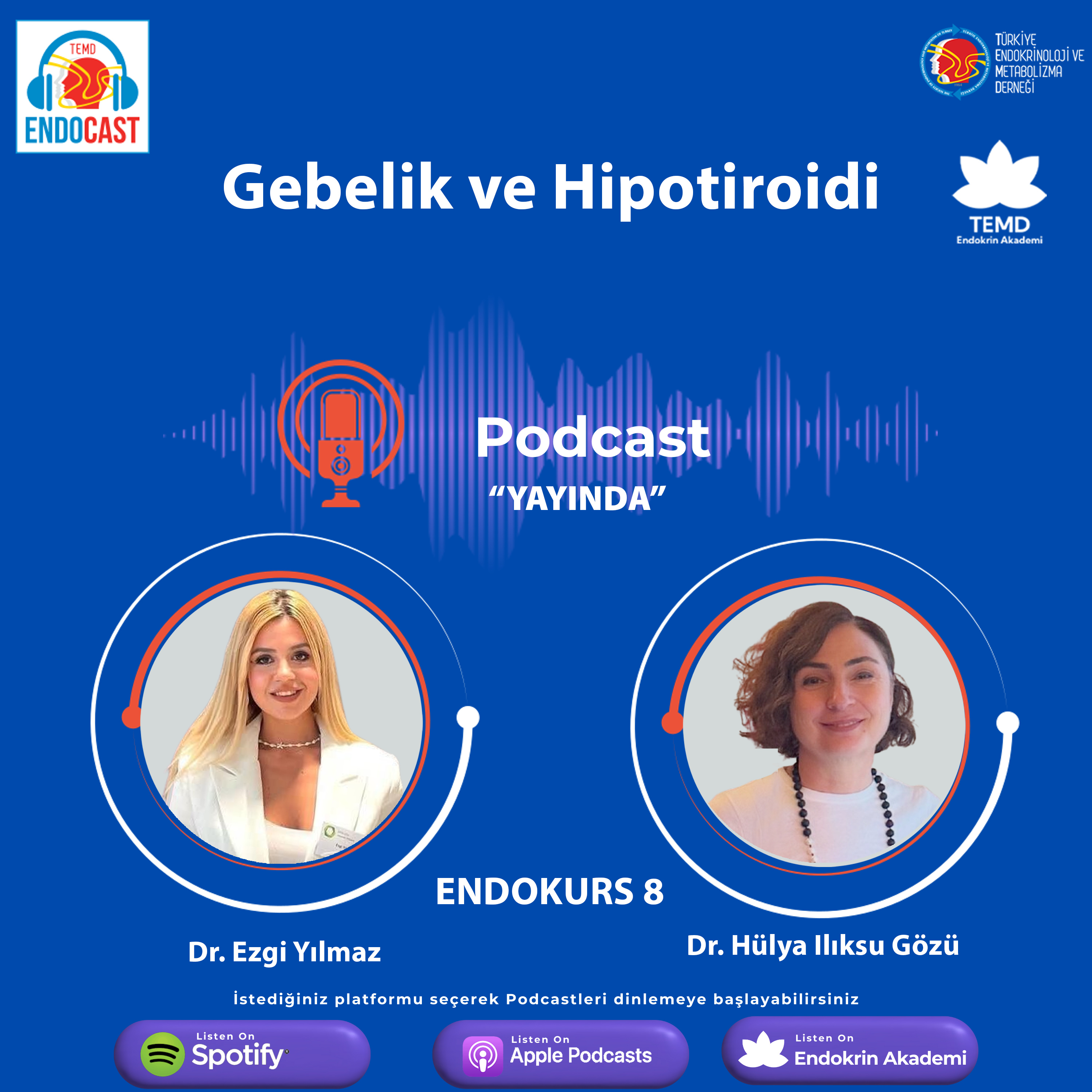 ENDOCASTTürkiye Endokrinoloji ve Metabolizma DerneğiResmi Podcast Hesabı
