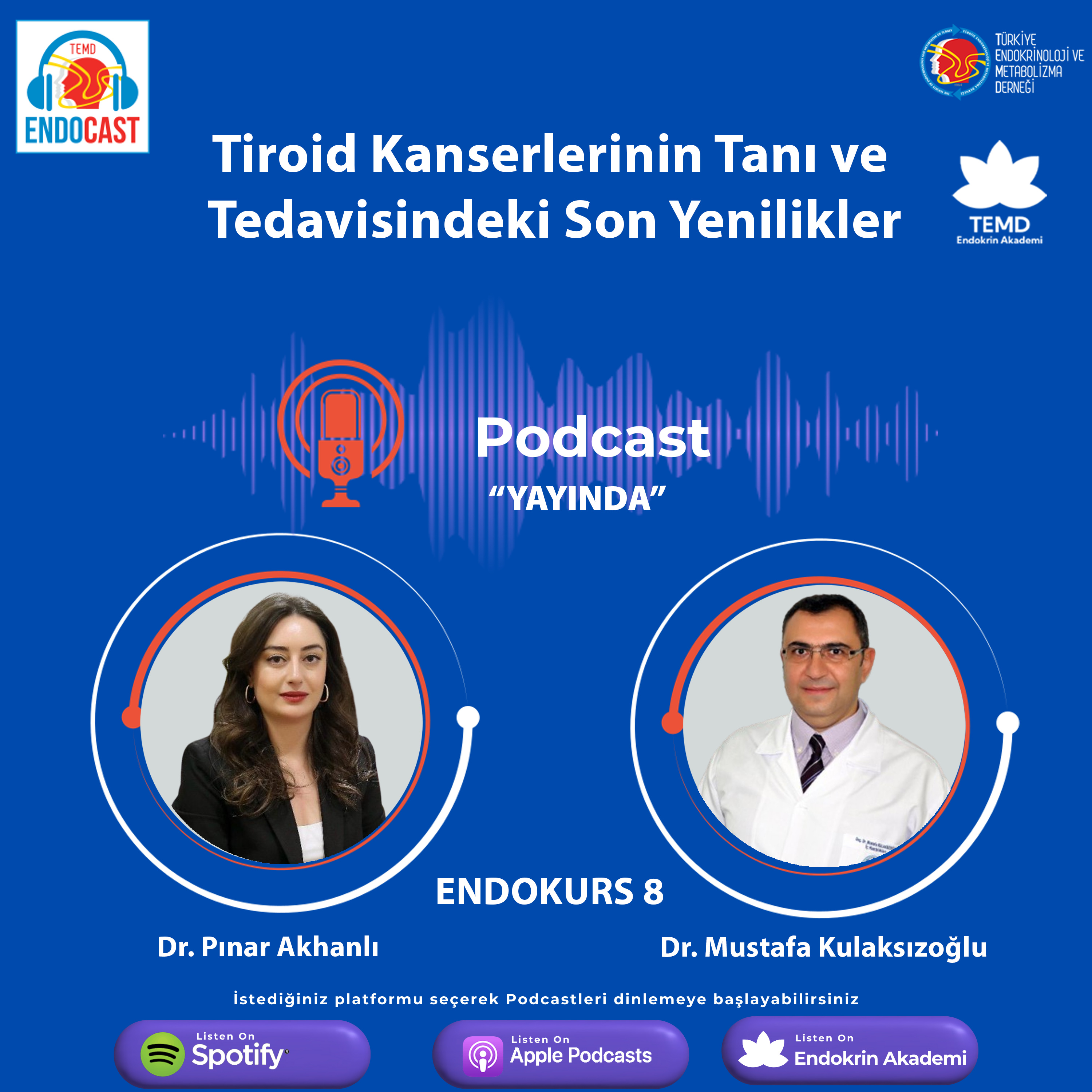 ENDOCASTTürkiye Endokrinoloji ve Metabolizma DerneğiResmi Podcast Hesabı