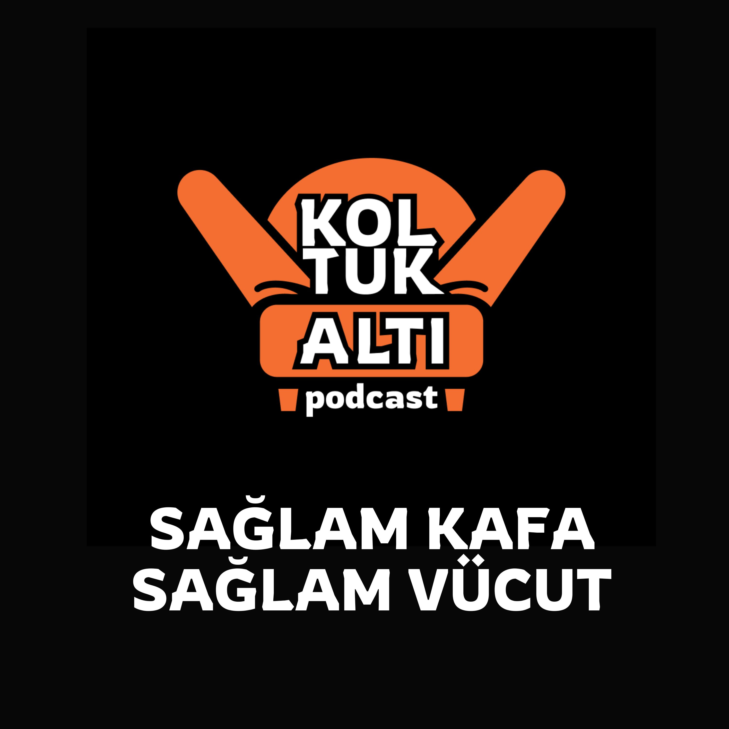 KoltukAltı Podcast