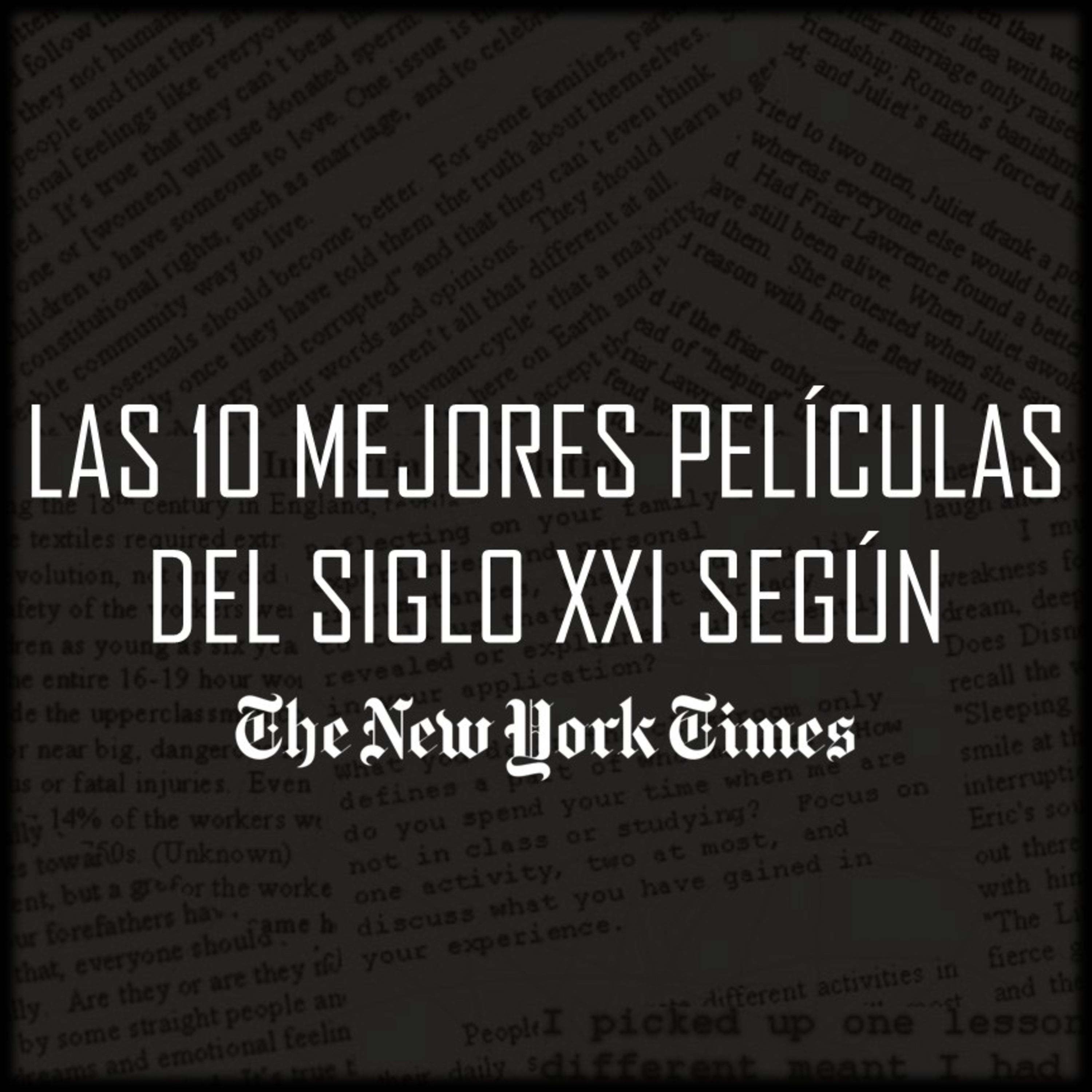 57 - Las 10 Mejores Películas del XXI Según el New York Times