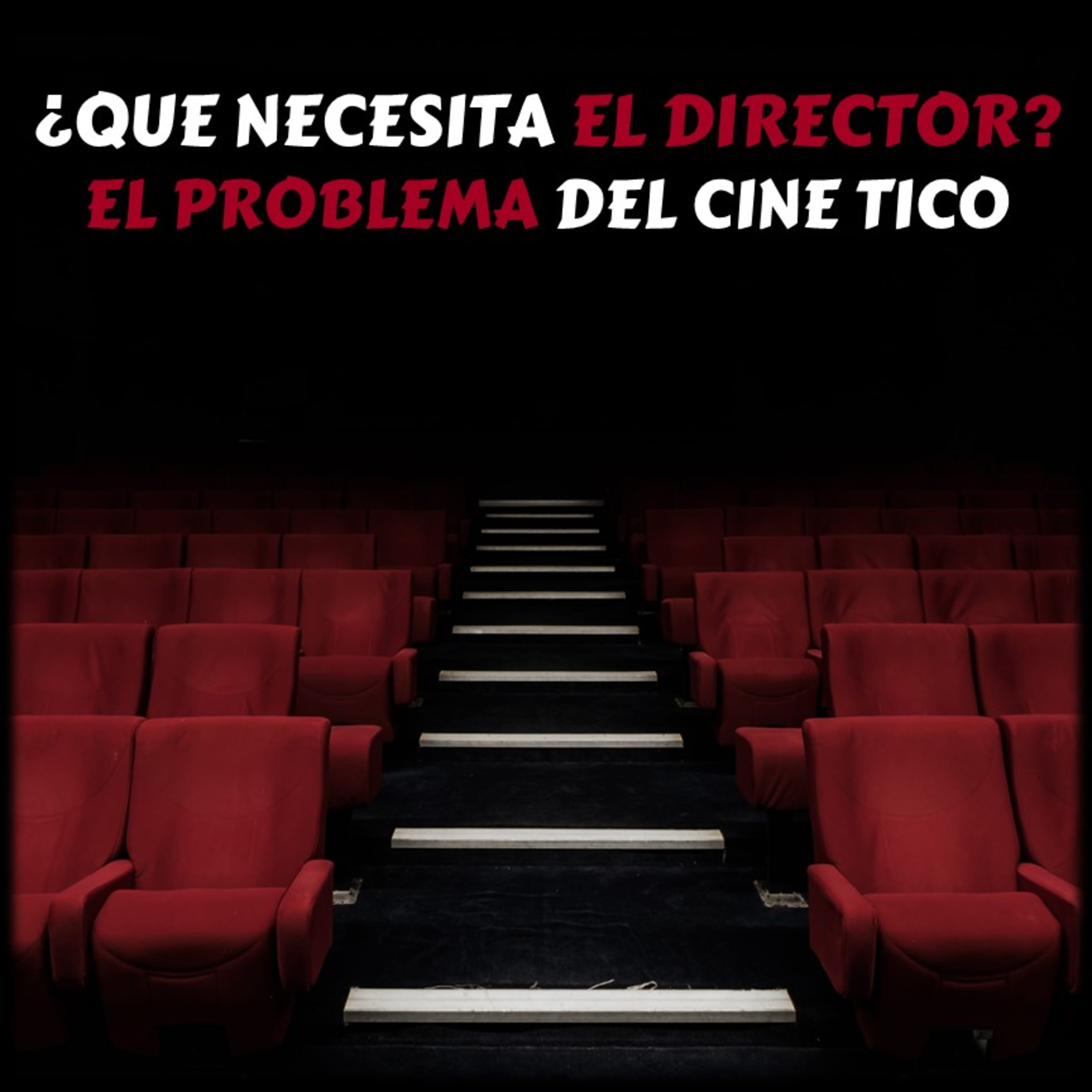 95 - La Direccion en el Cine | El Cine Tico