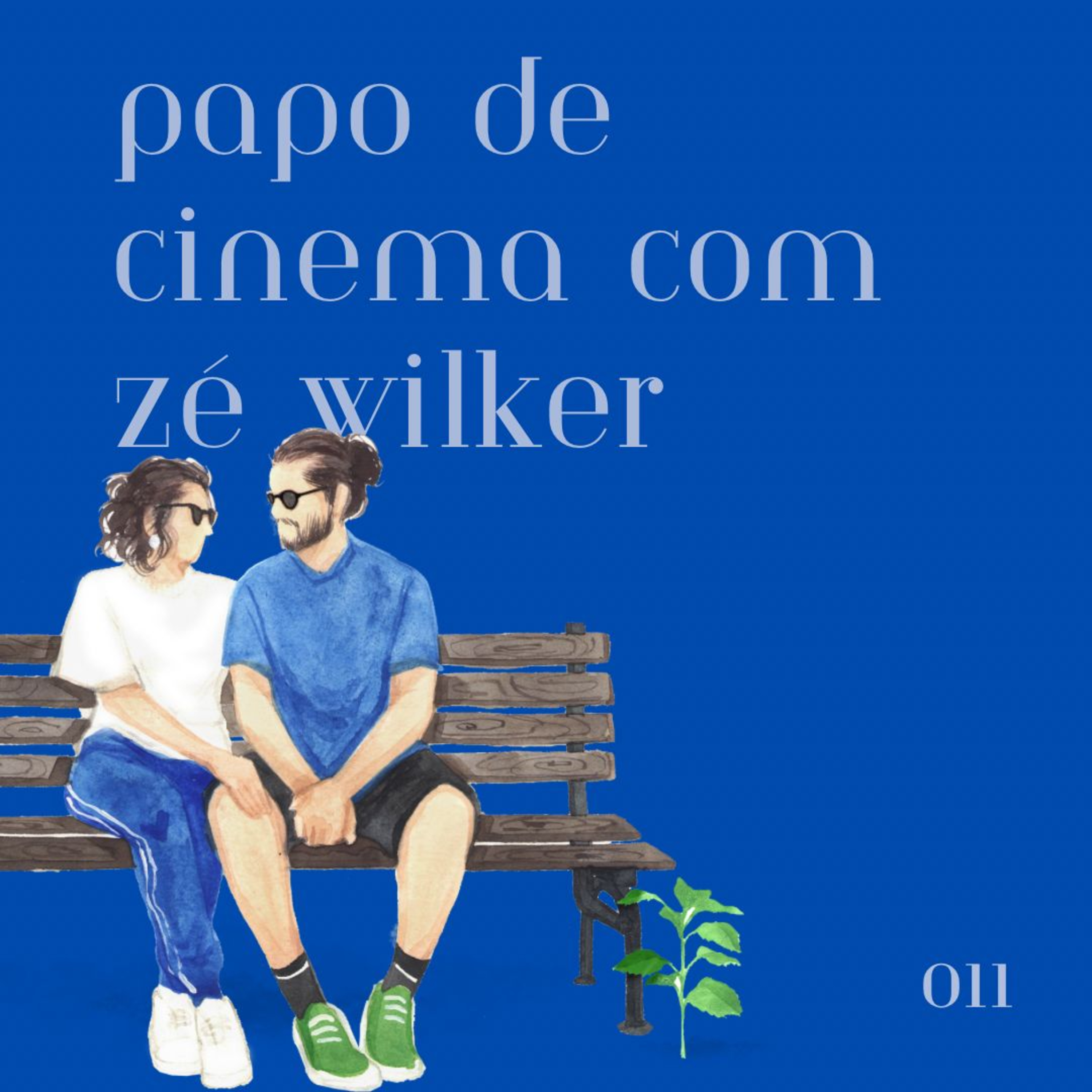 #011 - papo de cinema com zé wilker episode artwork