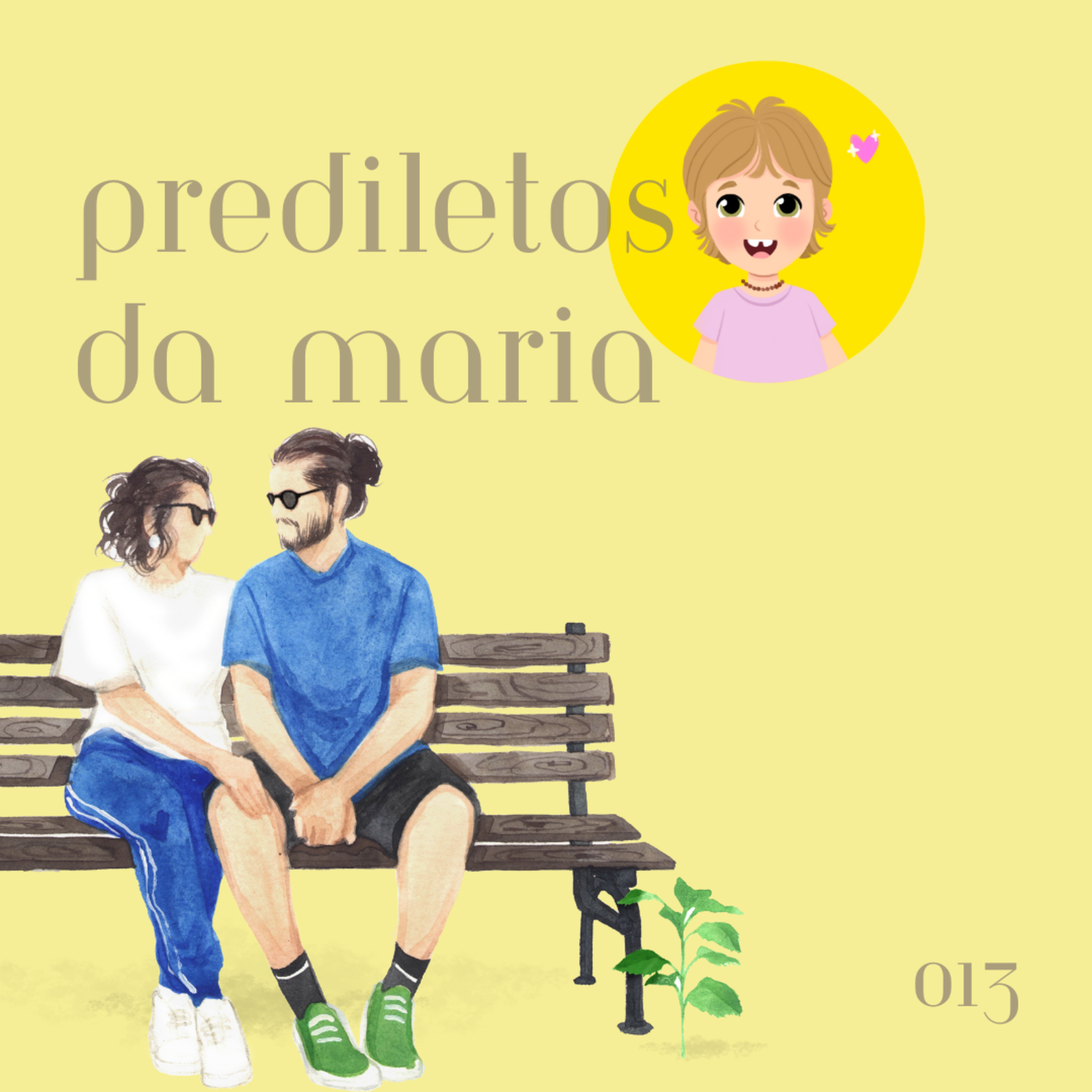 #013 - prediletos da maria episode artwork