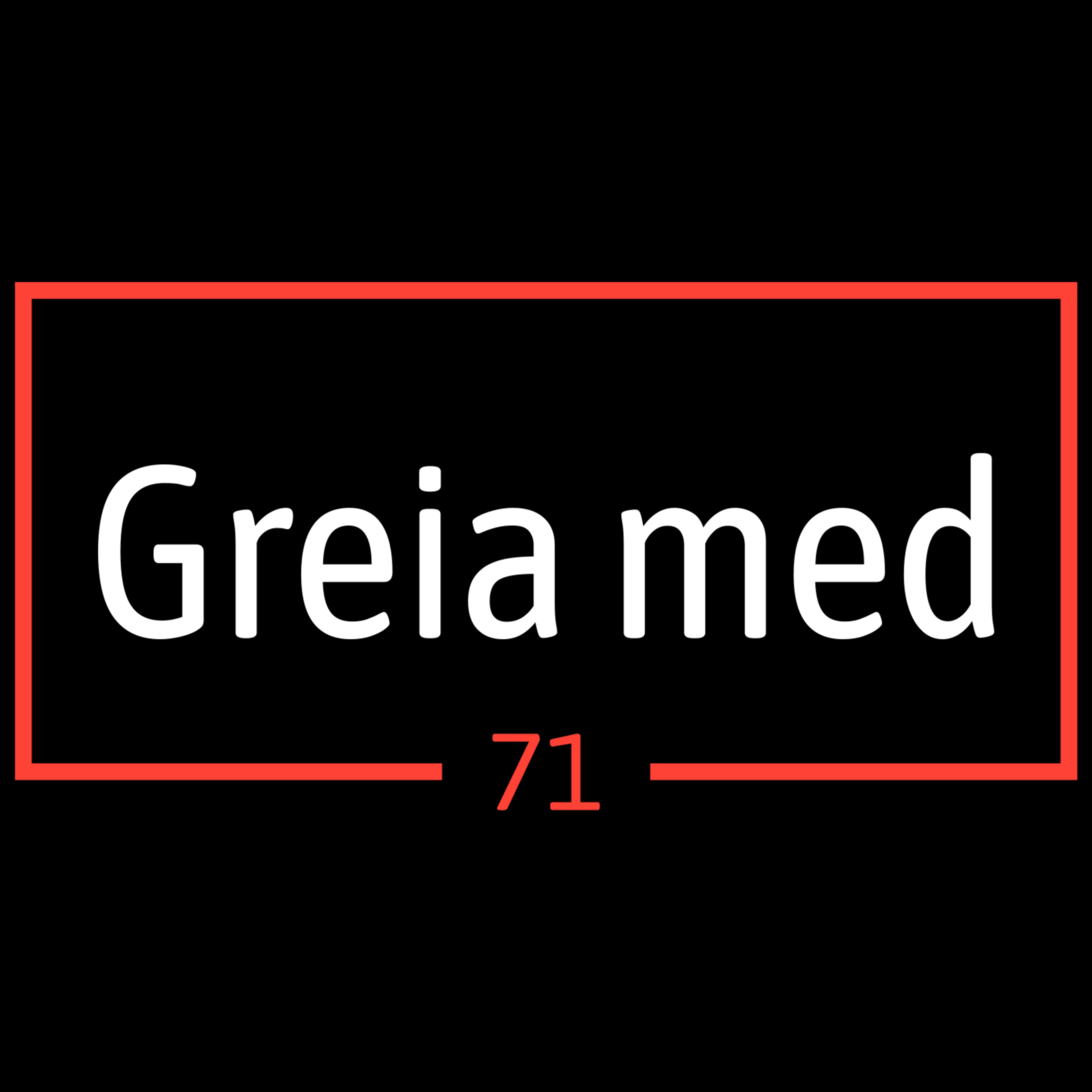 Greia med 71