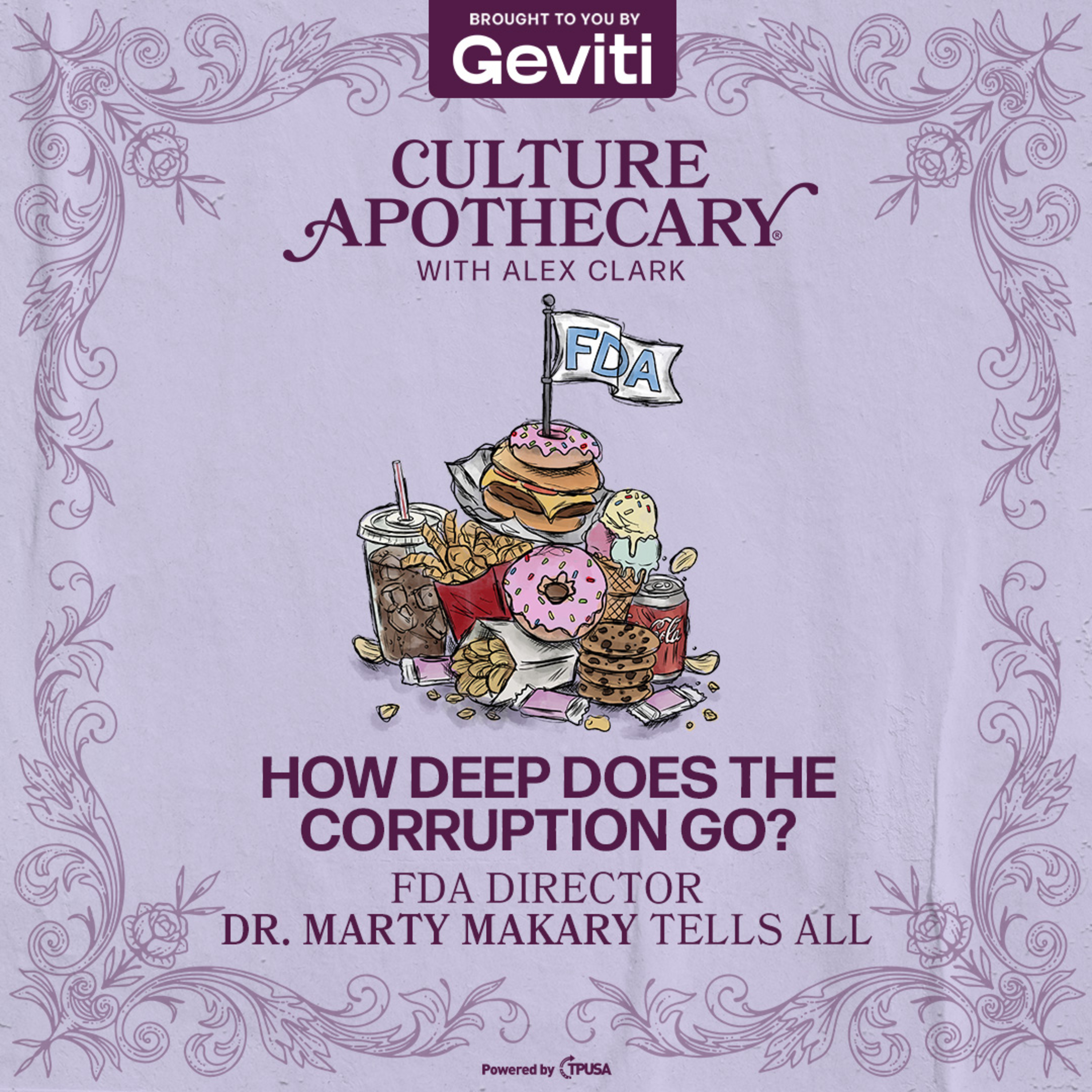 How Deep Does the Corruption Go? | FDA Director Dr. Marty Makary Tells All