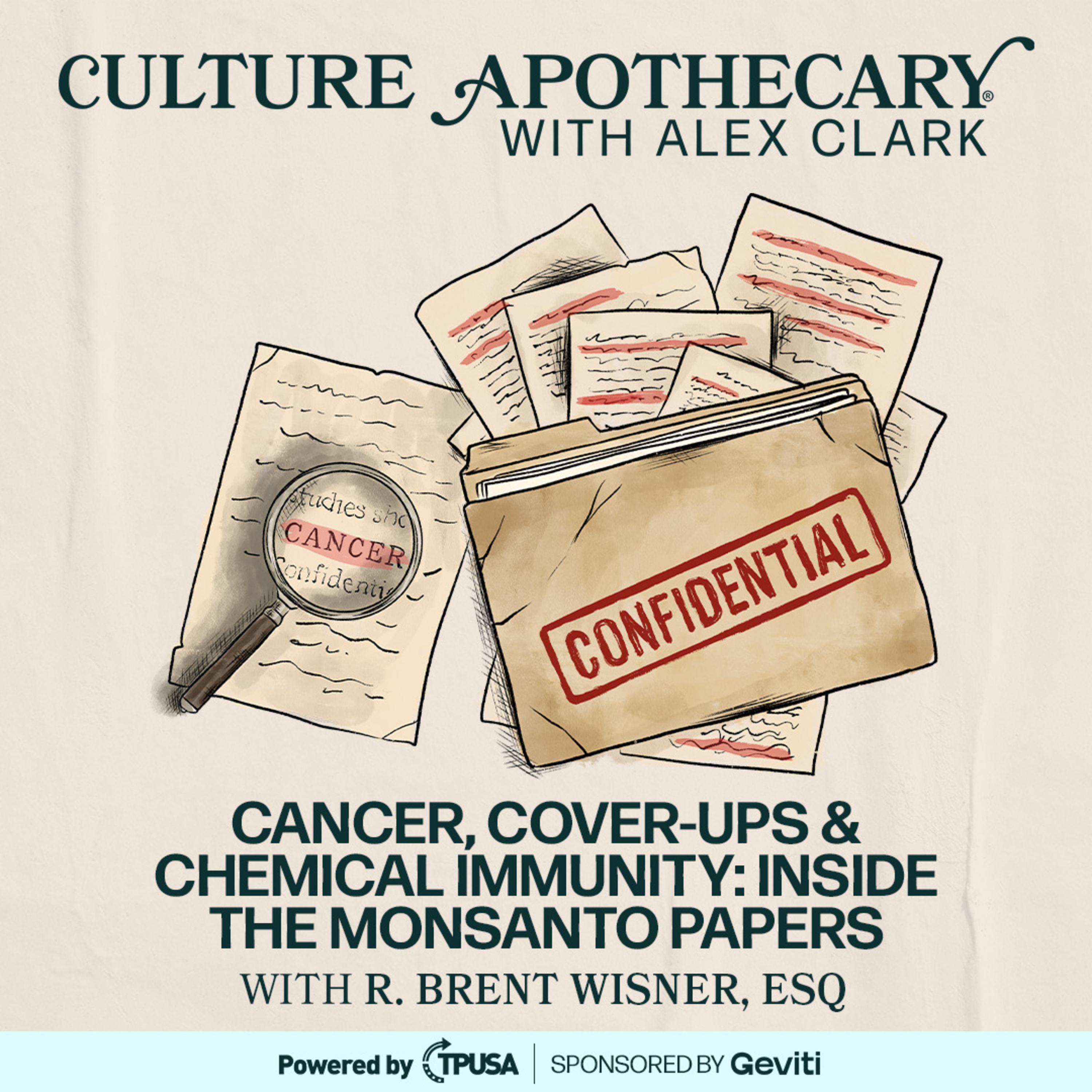 Cancer, Cover-Ups & Chemical Immunity: Inside the Monsanto Papers with R. Brent Wisner, Esq