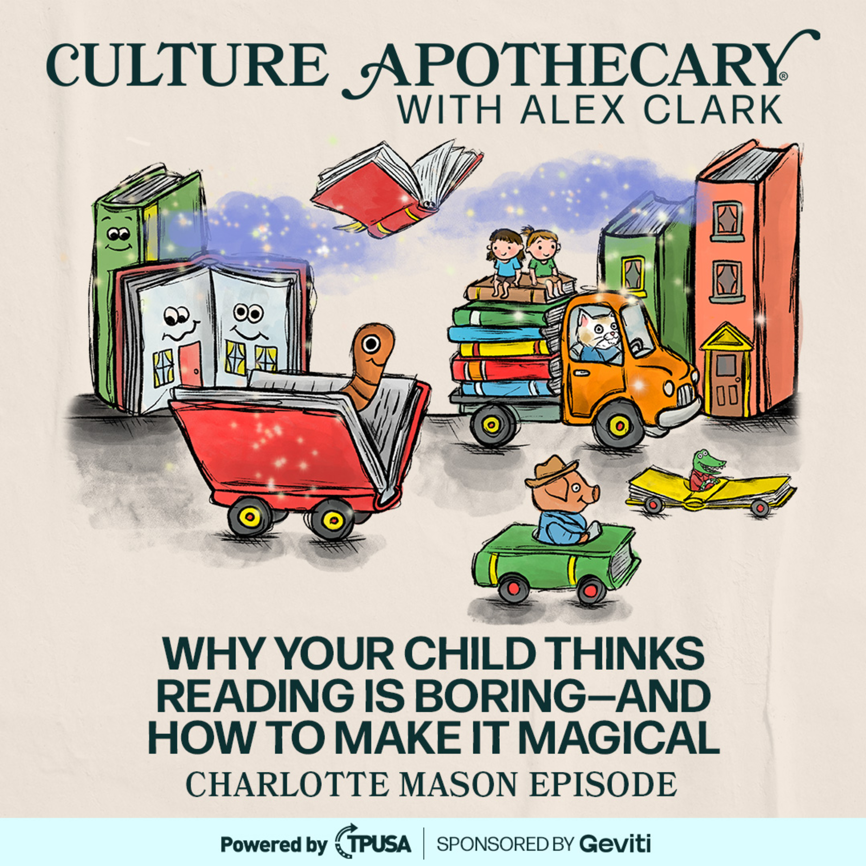 Why Your Child Thinks Reading Is Boring—And How to Make It Magical | Charlotte Mason Episode