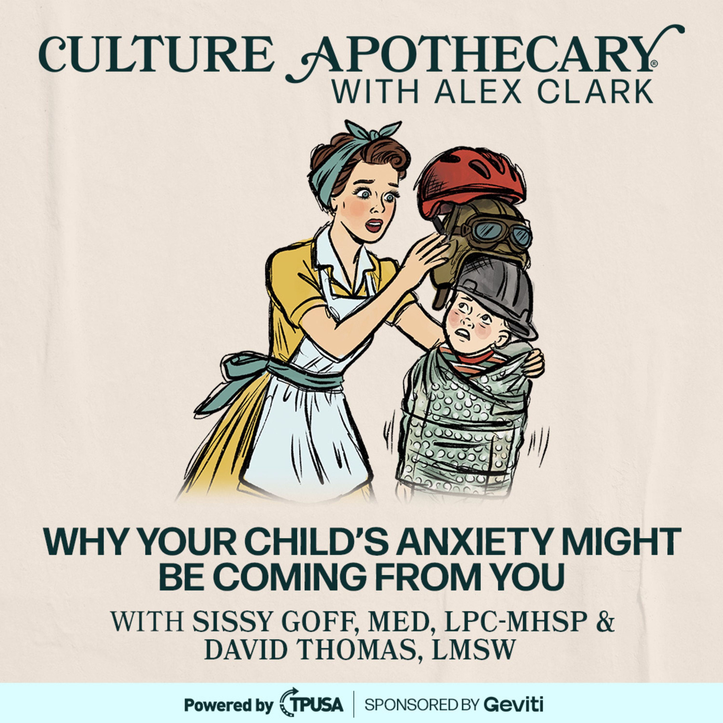 Why Your Child’s Anxiety Might Be Coming From You | Sissy Goff, MEd, LPC-MHSP & David Thomas, LMSW