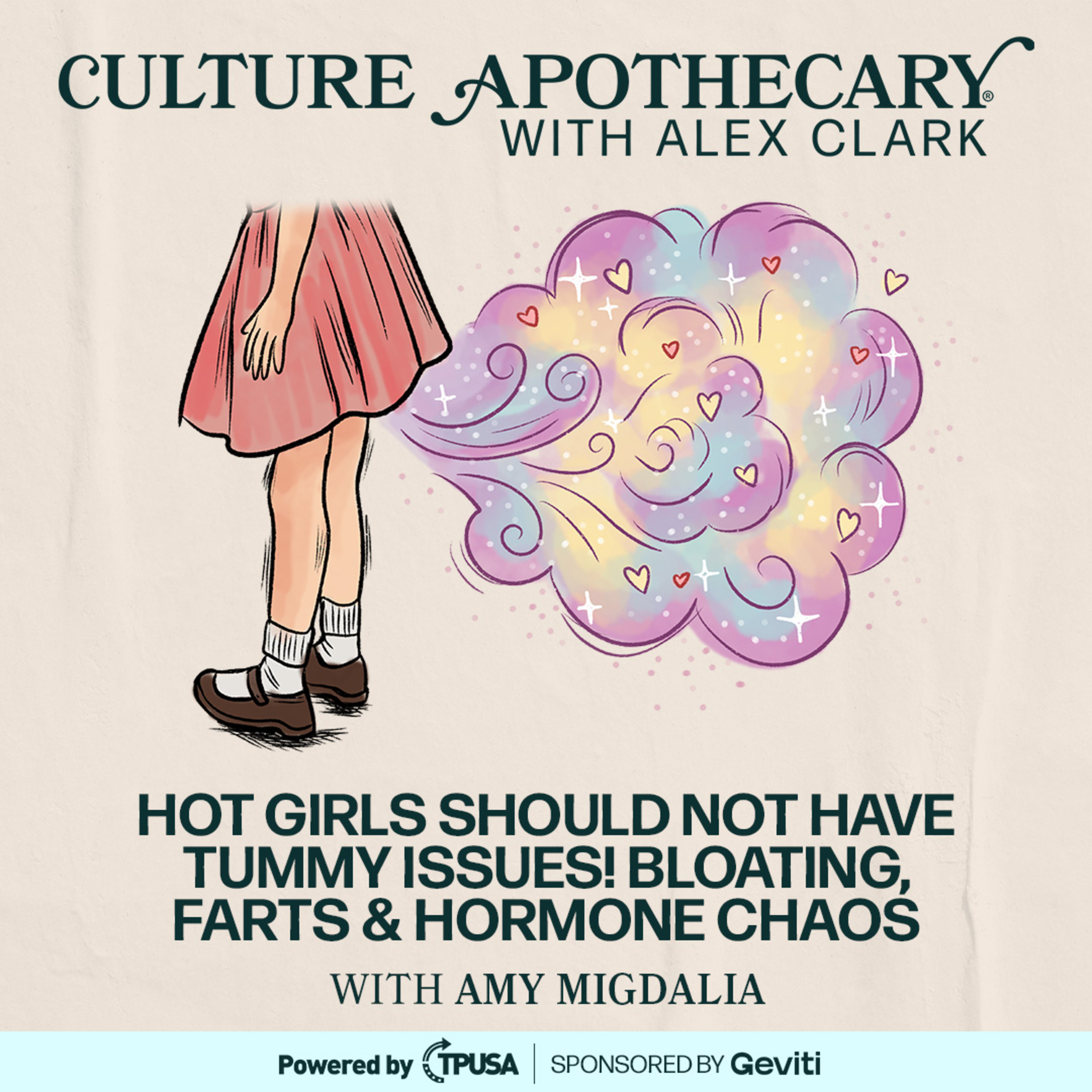 Culture Apothecary with Alex Clark - Hot Girls Should NOT Have Tummy Issues! Bloating, Farts & Hormone Chaos | Amy Migdalia