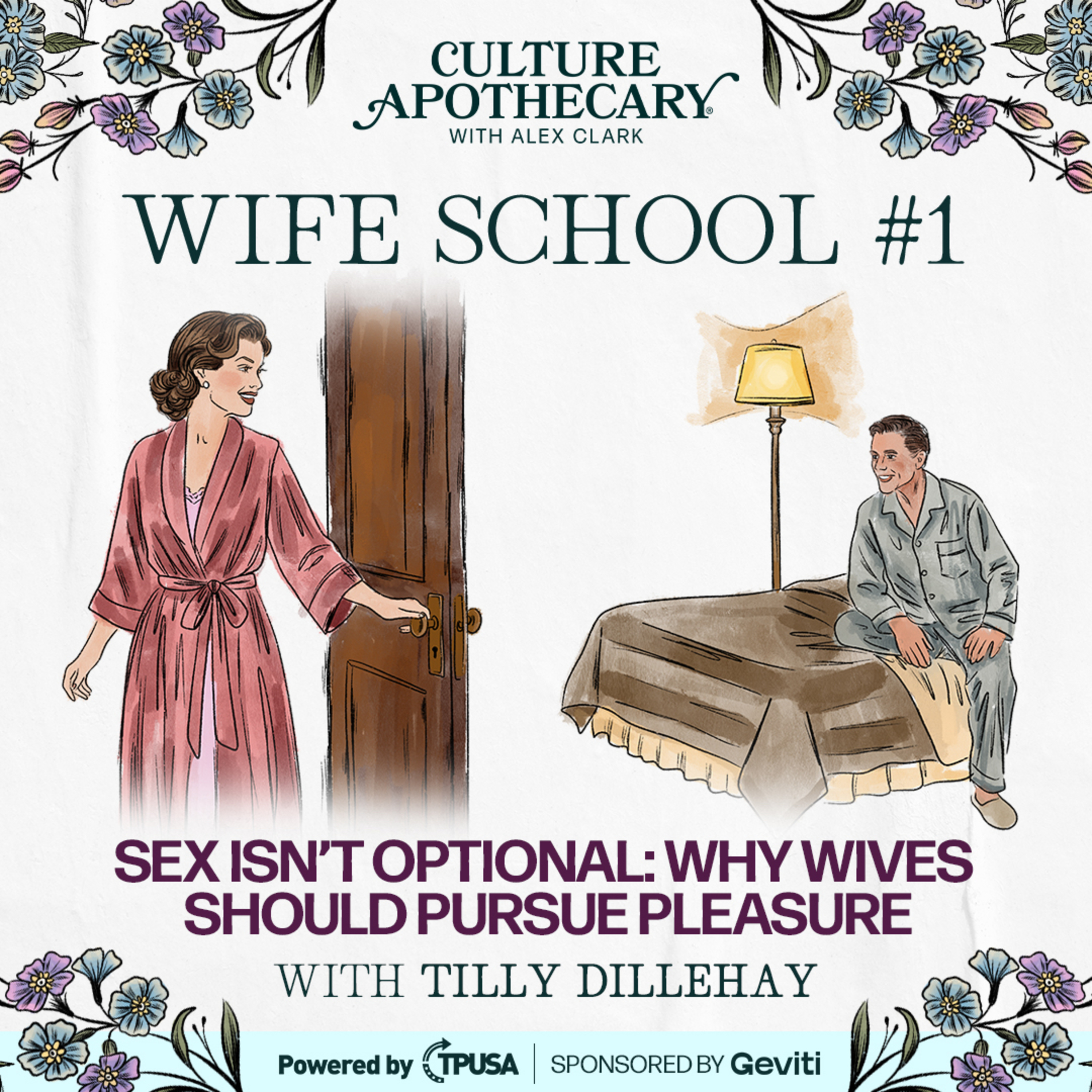 Sex Isn’t Optional: Why Wives Should Pursue Pleasure | Wife School #1 Tilly Dillehay