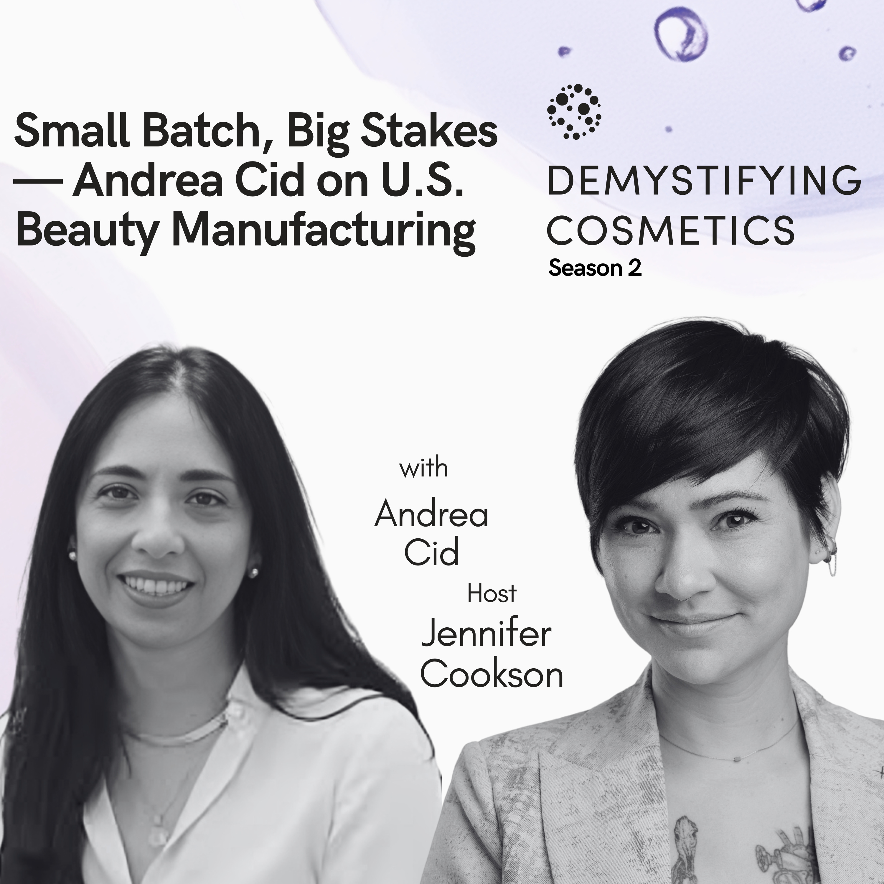 Small Batch, Big Stakes — Andrea Cid on U.S. Beauty Manufacturing