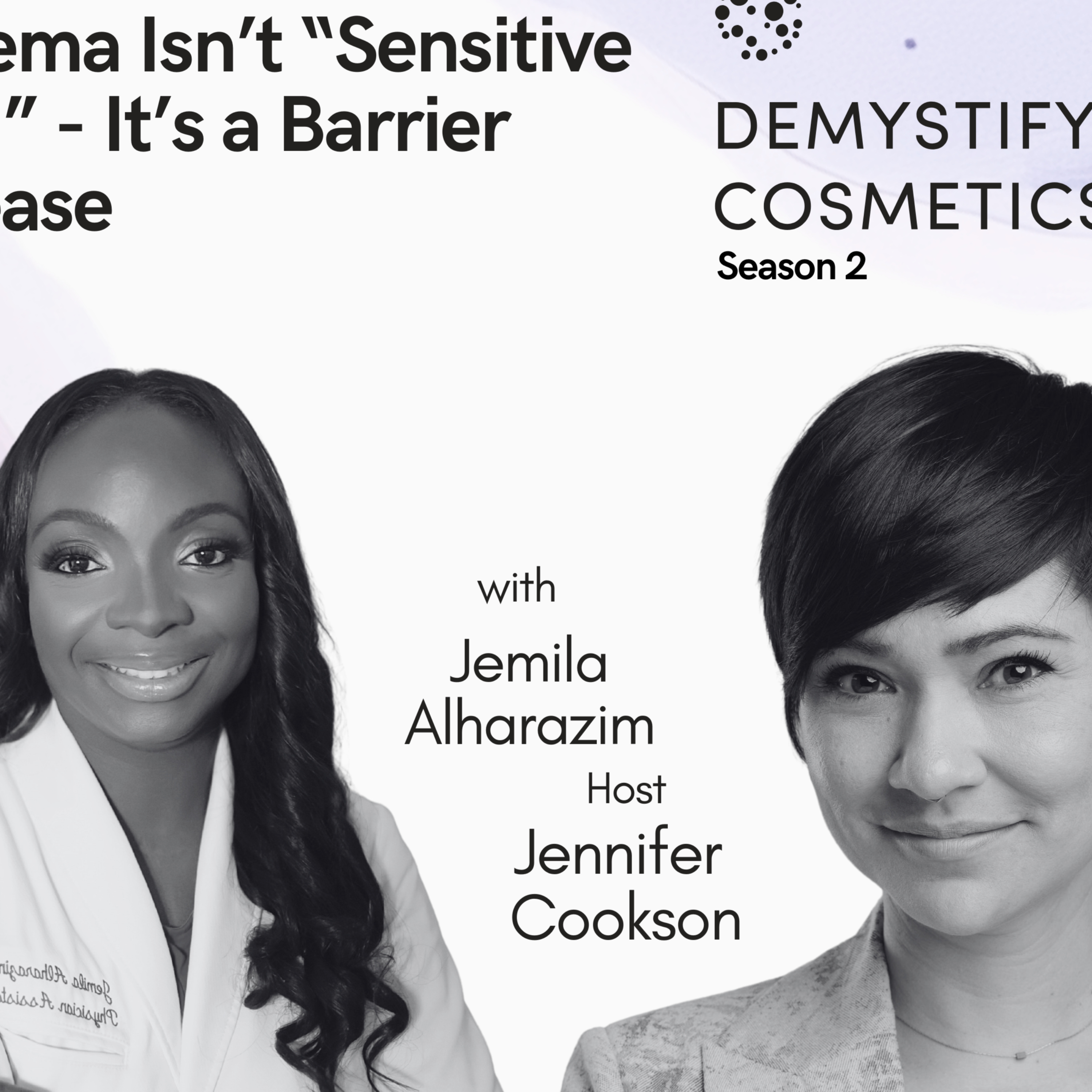 Eczema Isn’t “Sensitive Skin” – It’s a Barrier Disease with Jemila Alharazim