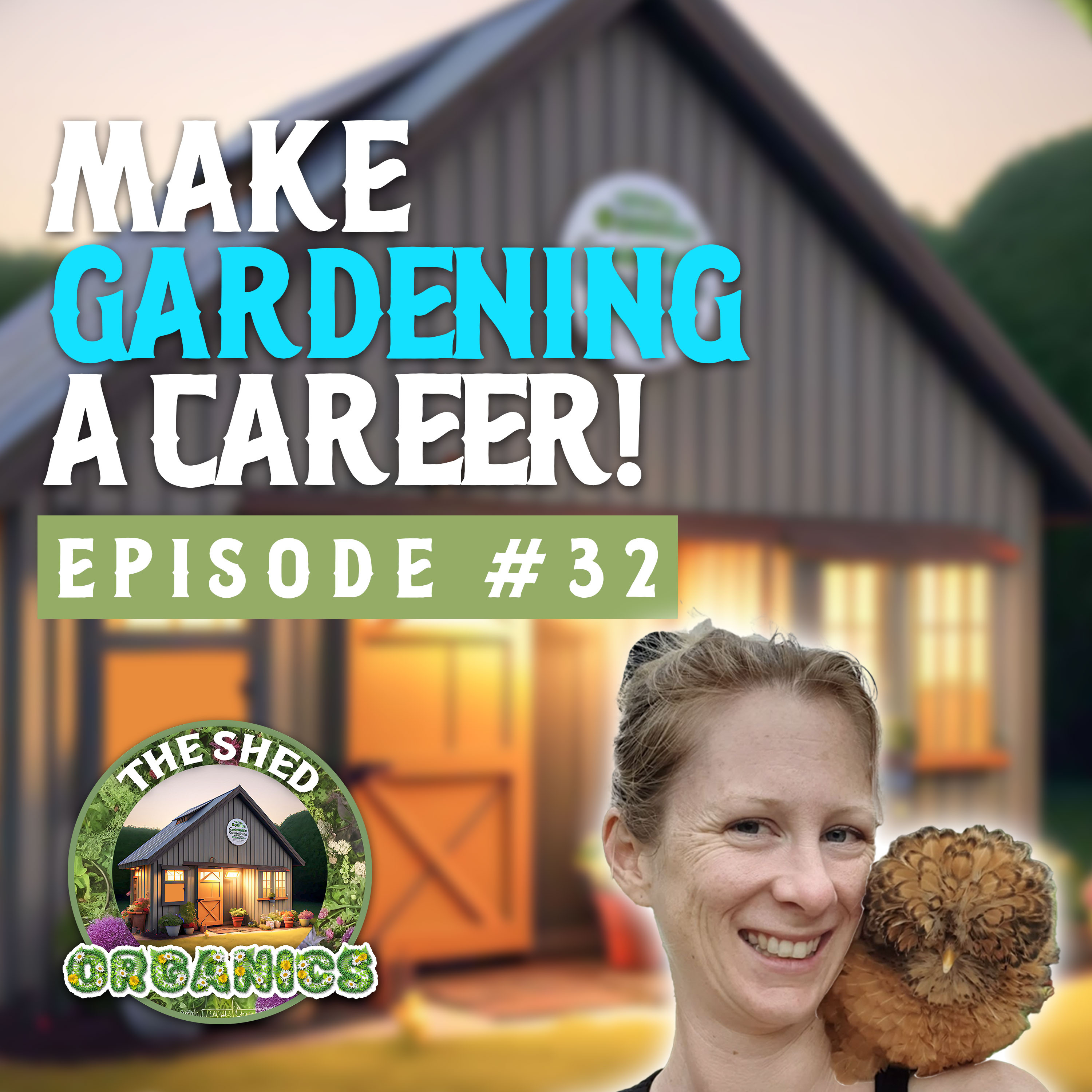#32 - Changing Career Into Horticulture | Kat Pearson [girlinthegreen] episode artwork