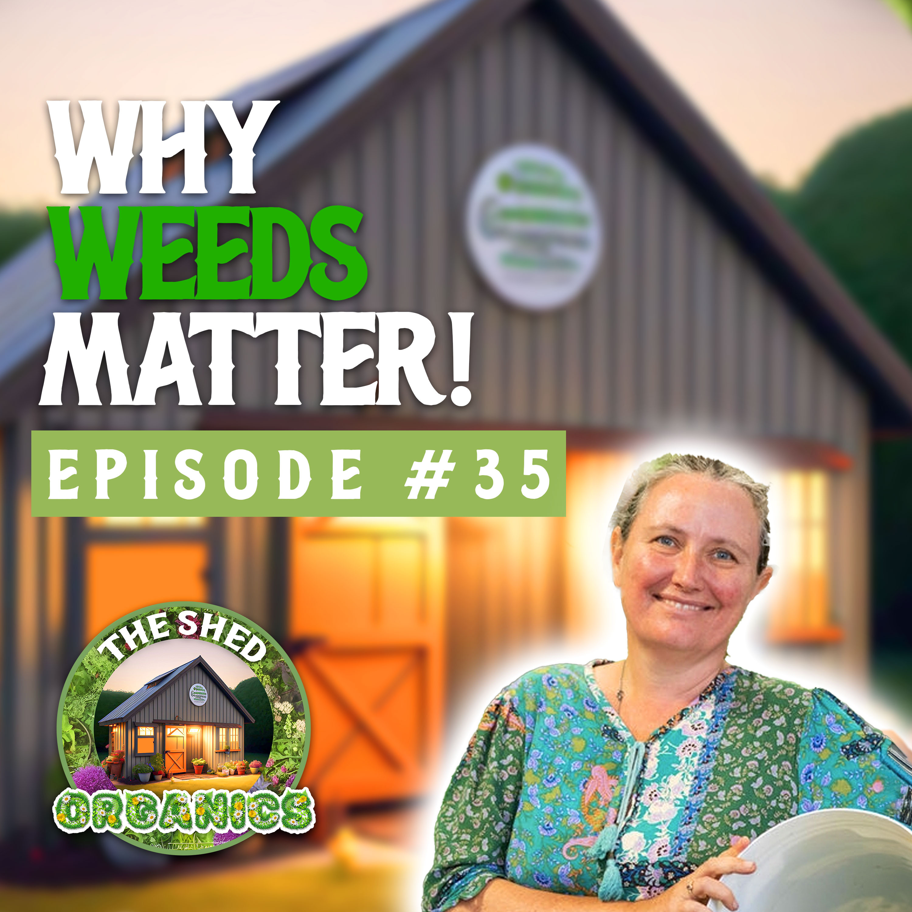 The Shed Organics Show