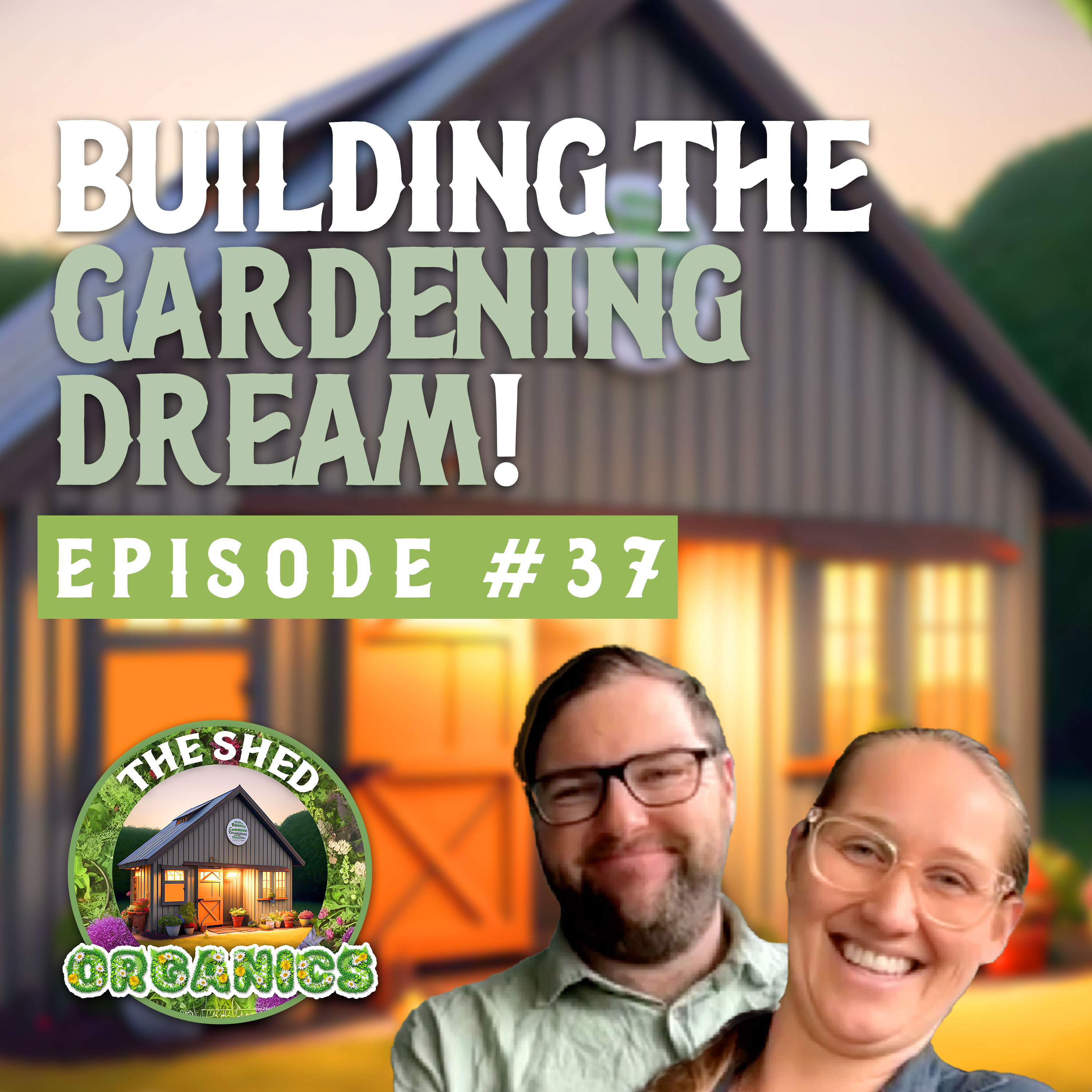 #37 - Turning Gardening Dreams into Reality | Bethany & Rio [KI Landscapes] episode artwork