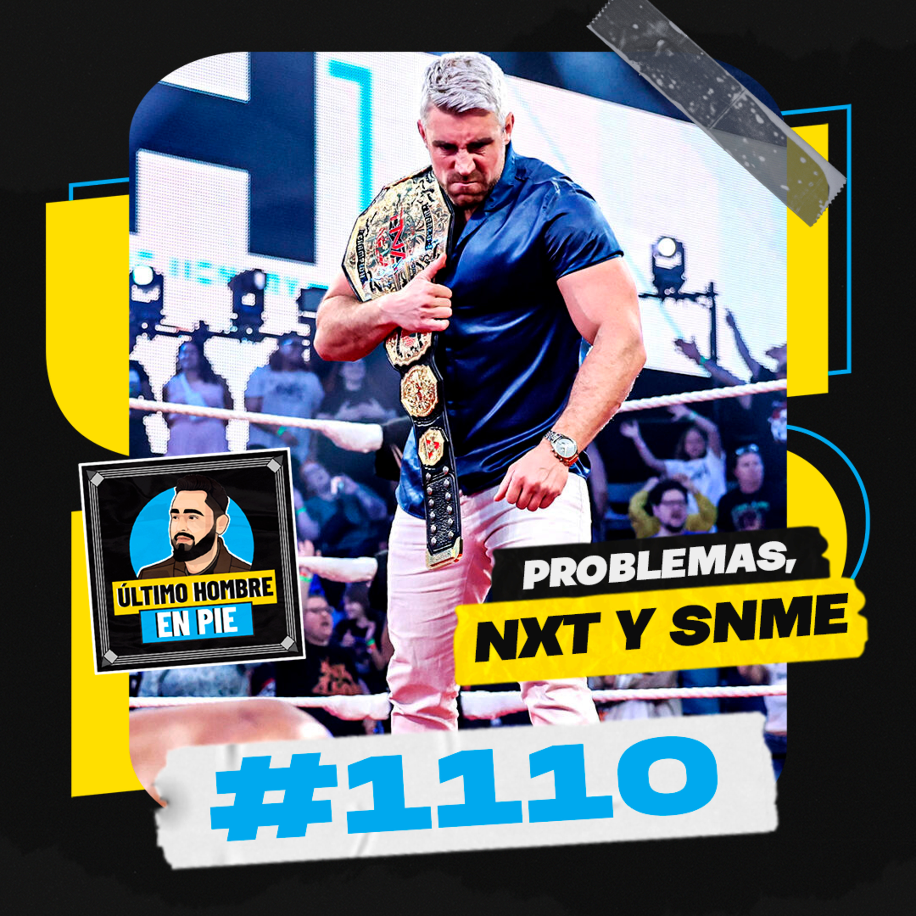 UHEP #1110 - NXT en problemas: talento justo, show cancelado y un Battleground frío episode artwork