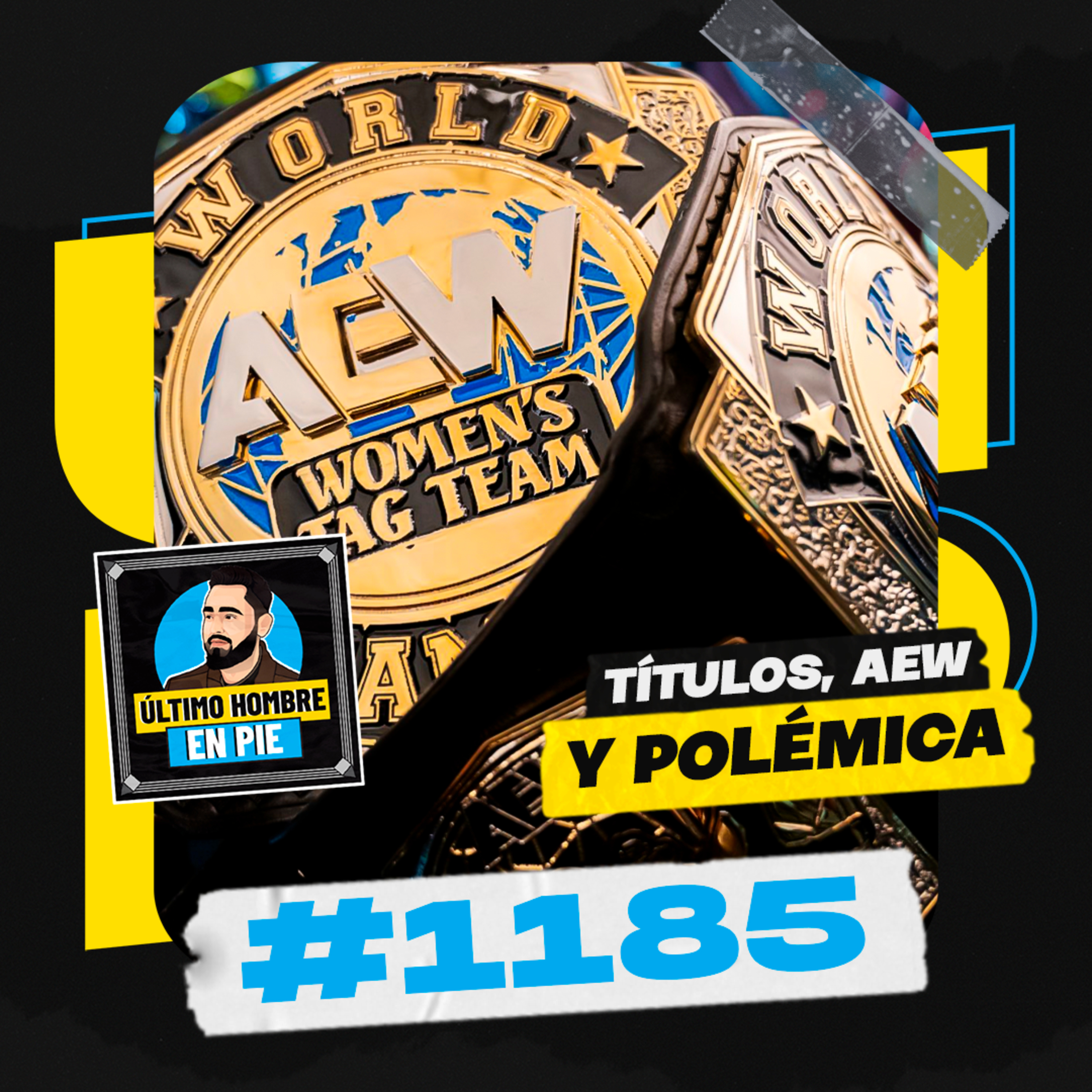 UHEP #1185 - AEW y sus nuevos títulos por parejas femeninos episode artwork