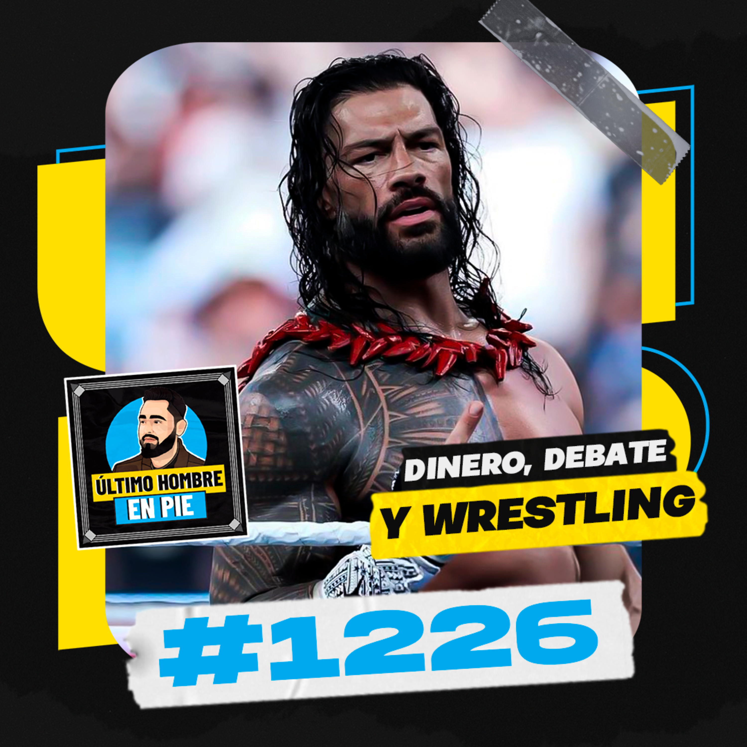UHEP #1226 - El dinero garantizado en WWE (y la falta de ambición) episode artwork