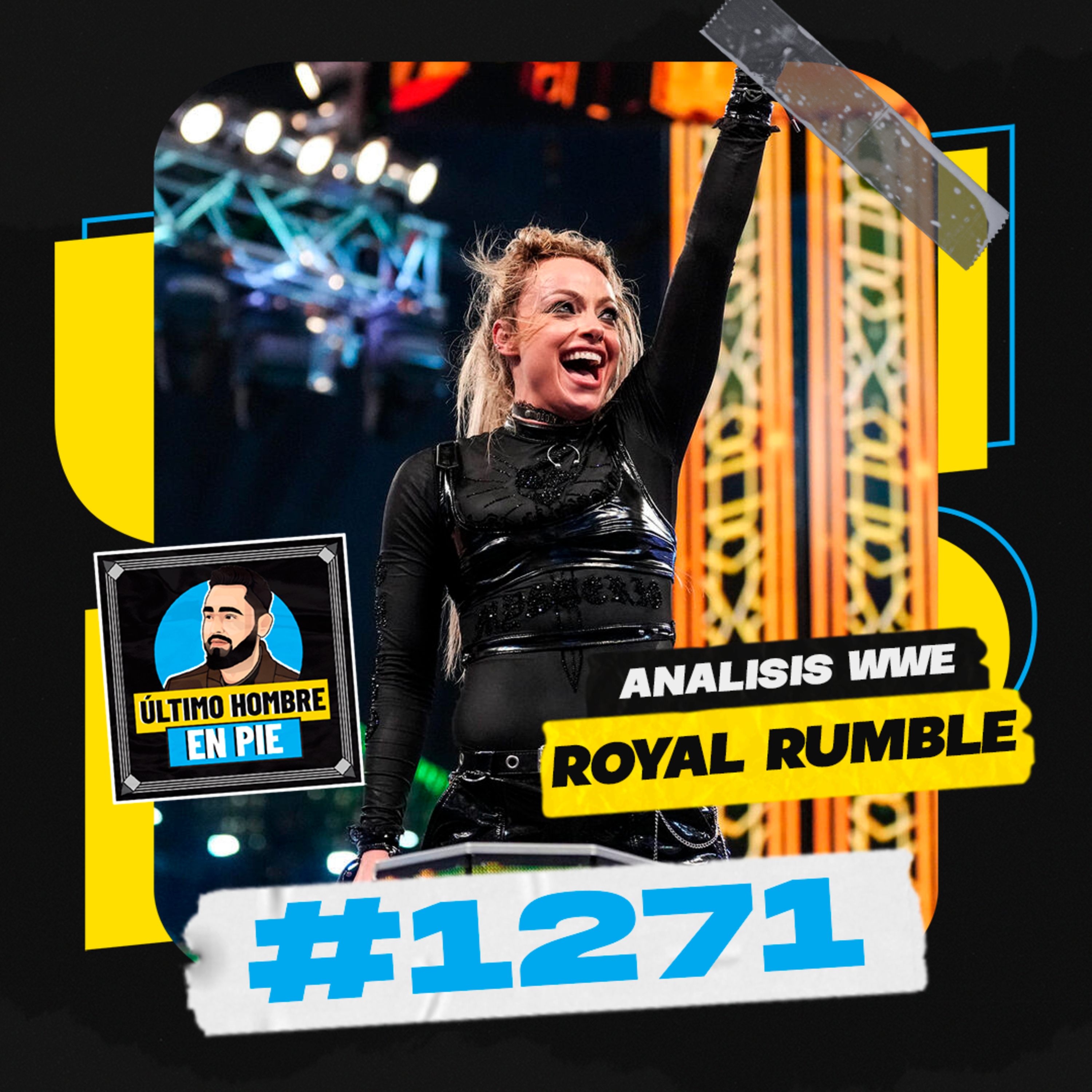 UHEP #1271 - El Royal Rumble de Roman Reigns, Liv Morgan y AJ Styles episode artwork