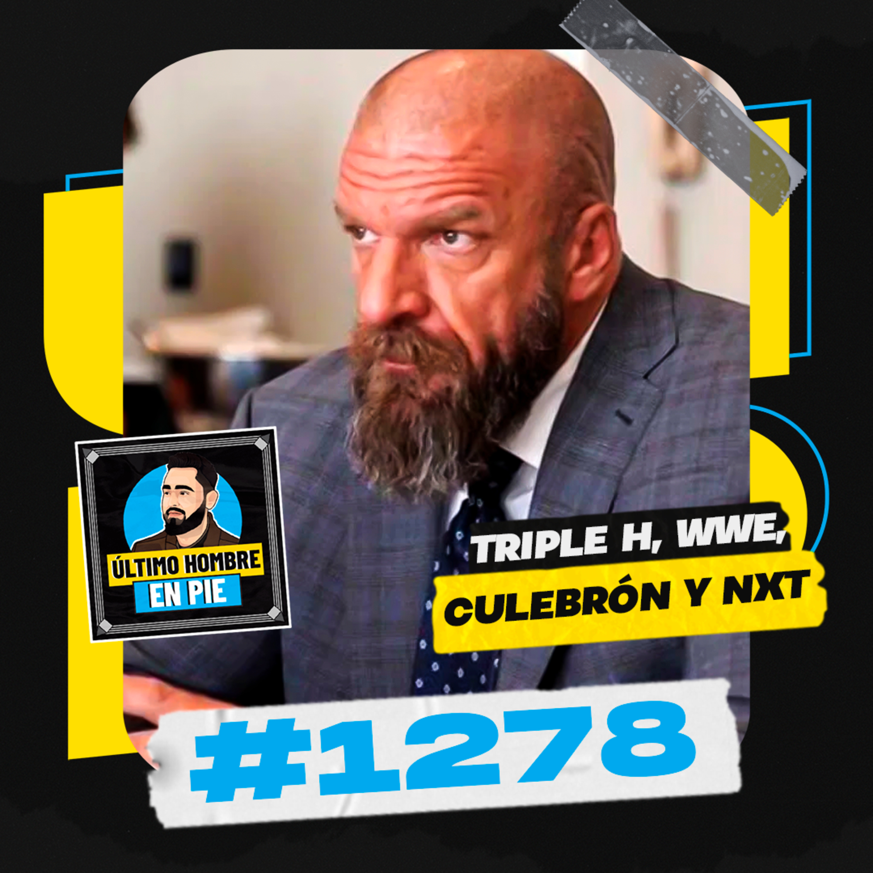 UHEP #1278 - Triple H es cuestionado en WWE episode artwork