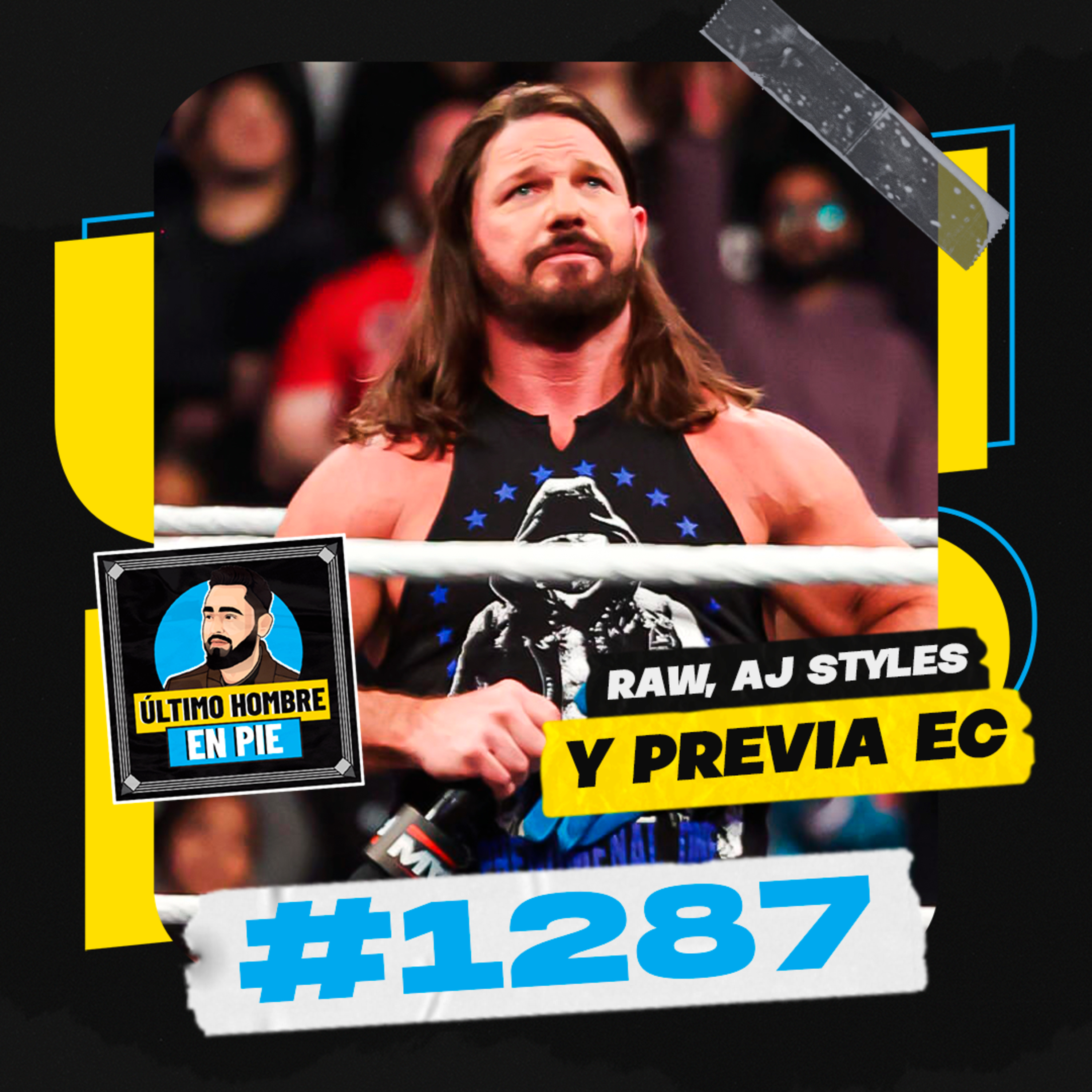 UHEP #1287 - Un muy mal WWE Raw (y el retiro de AJ Styles) episode artwork