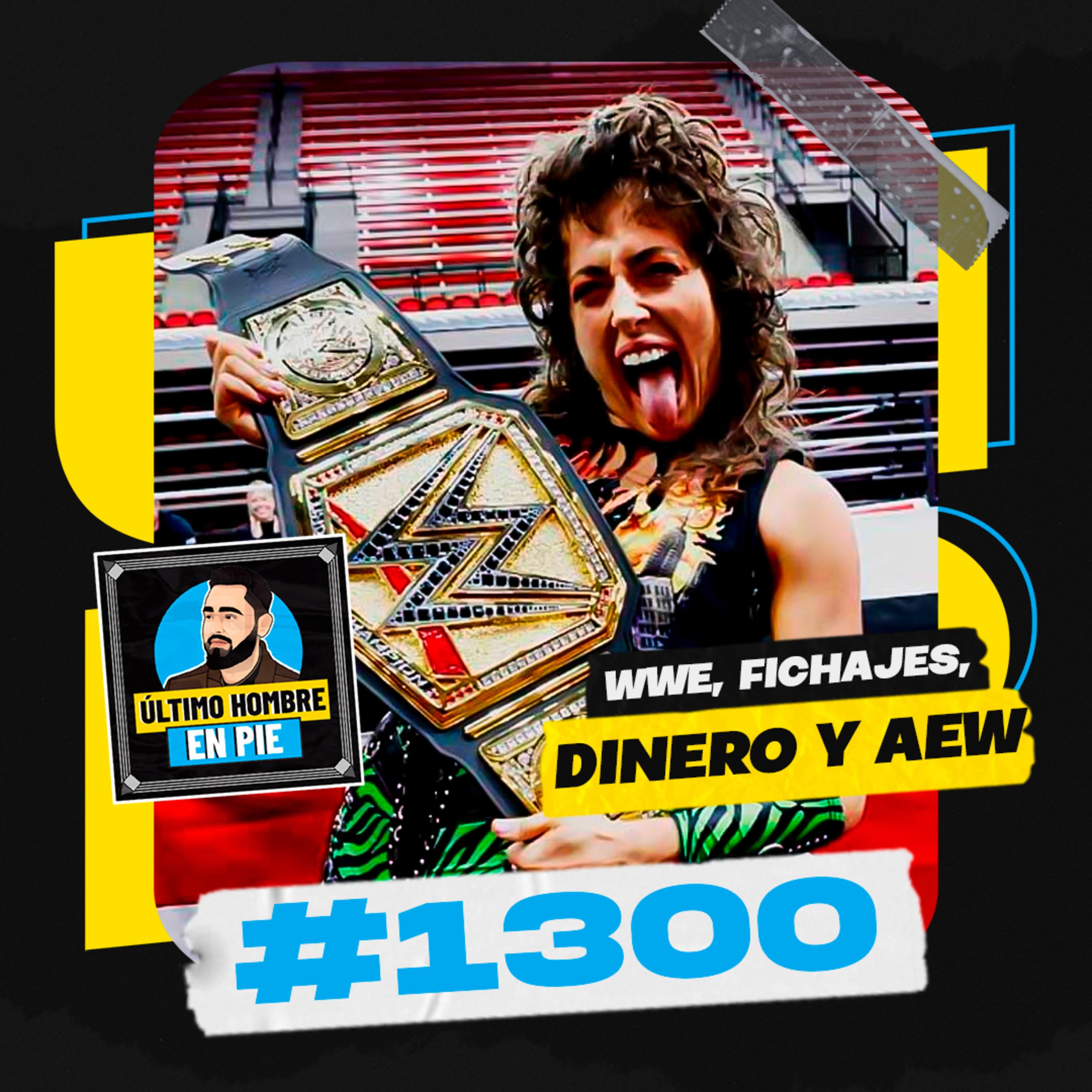 UHEP #1300 - WWE, la identidad y la política de fichajes episode artwork